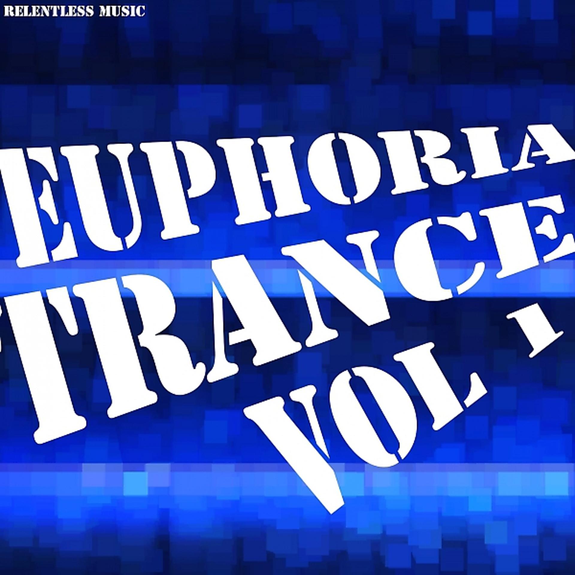 Постер альбома Euphoria Trance, Vol. 1