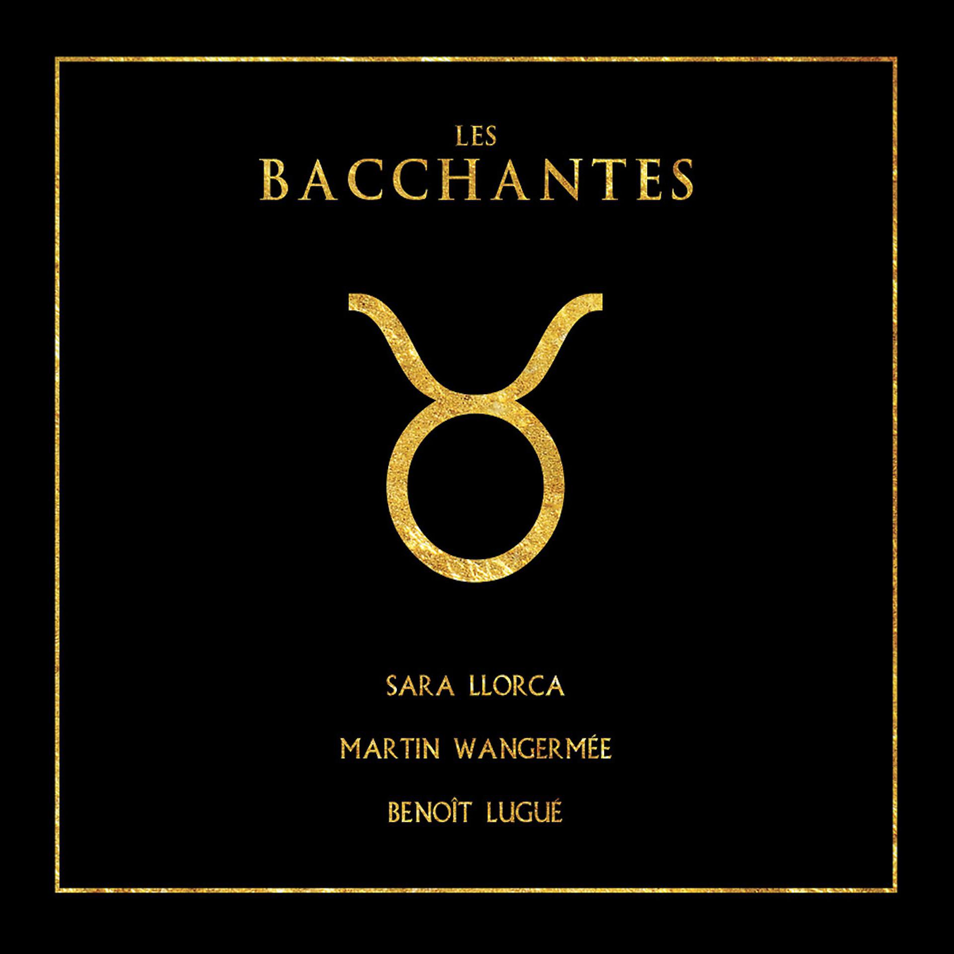 Постер альбома Les Bacchantes