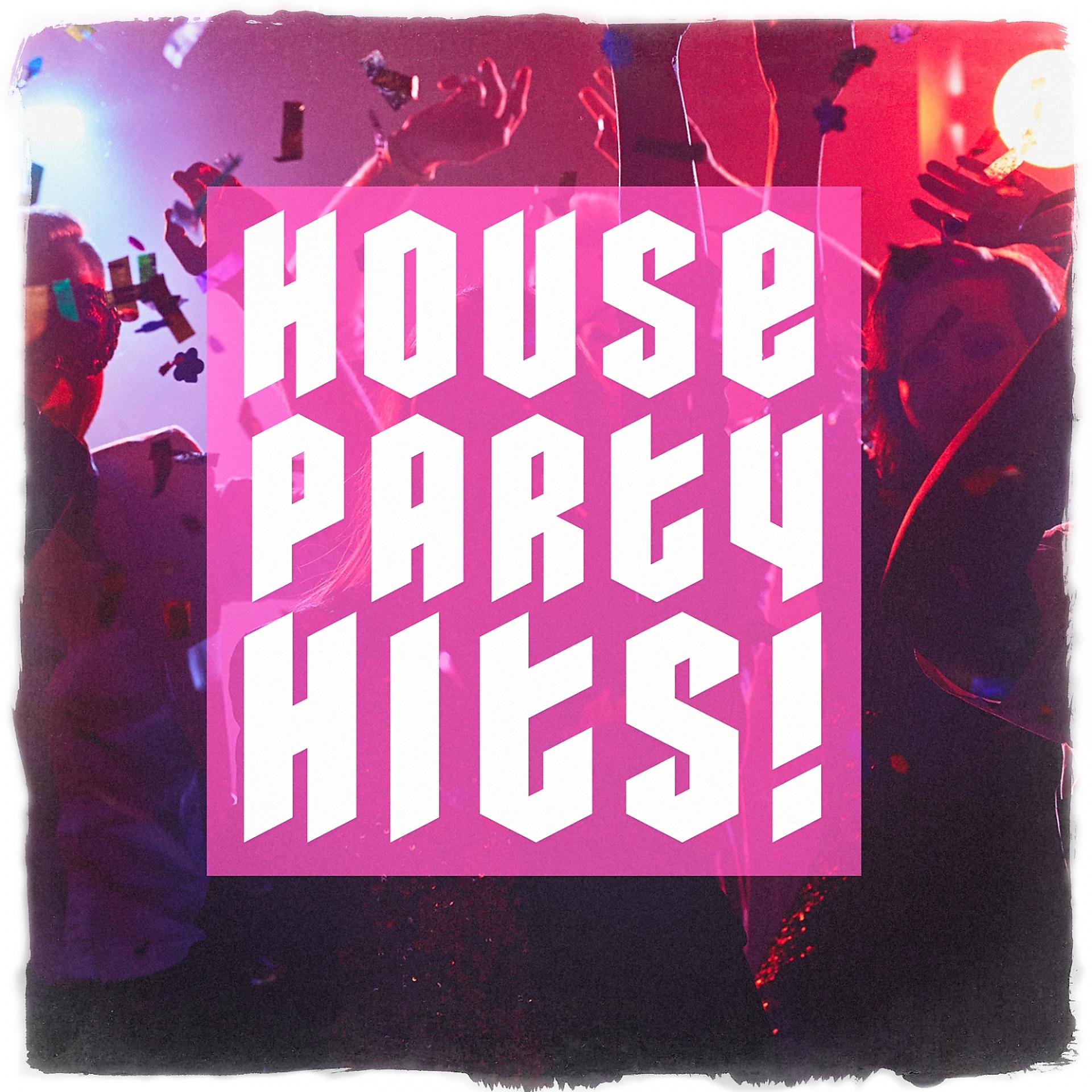 Постер альбома House Party Hits!