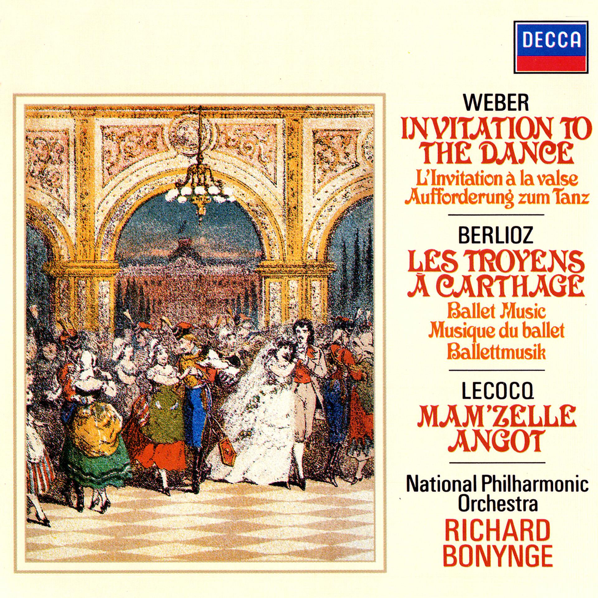 Постер альбома Weber: Invitation To The Dance / Lecocq: Mam'zelle Angot / Berlioz: Les Troyens Ballet Music