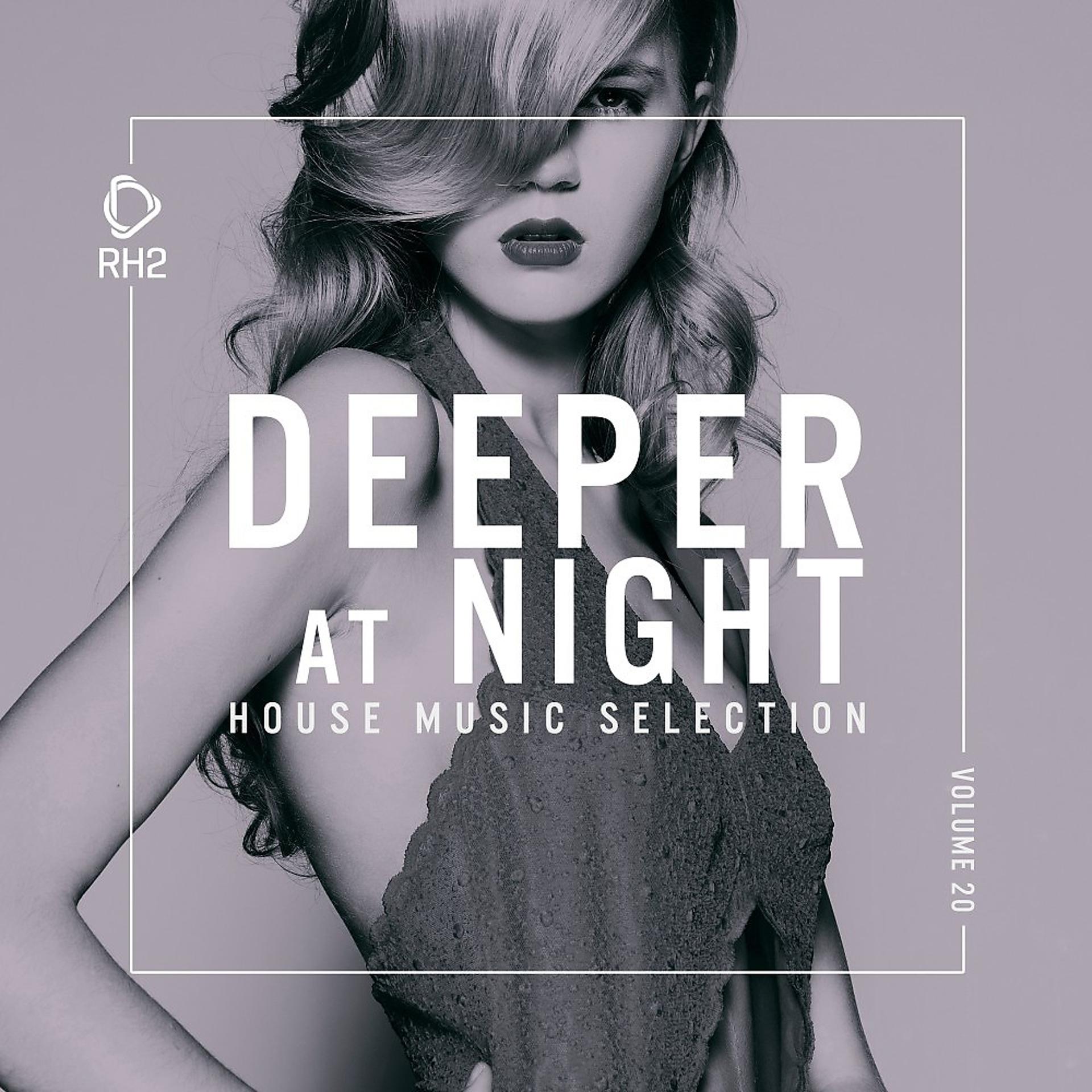 Постер альбома Deeper at Night, Vol. 20