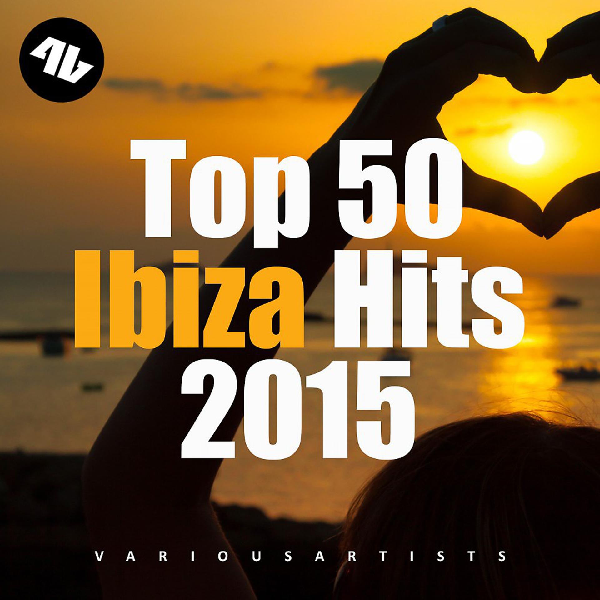 Постер альбома Top 50 Ibiza Hits 2015
