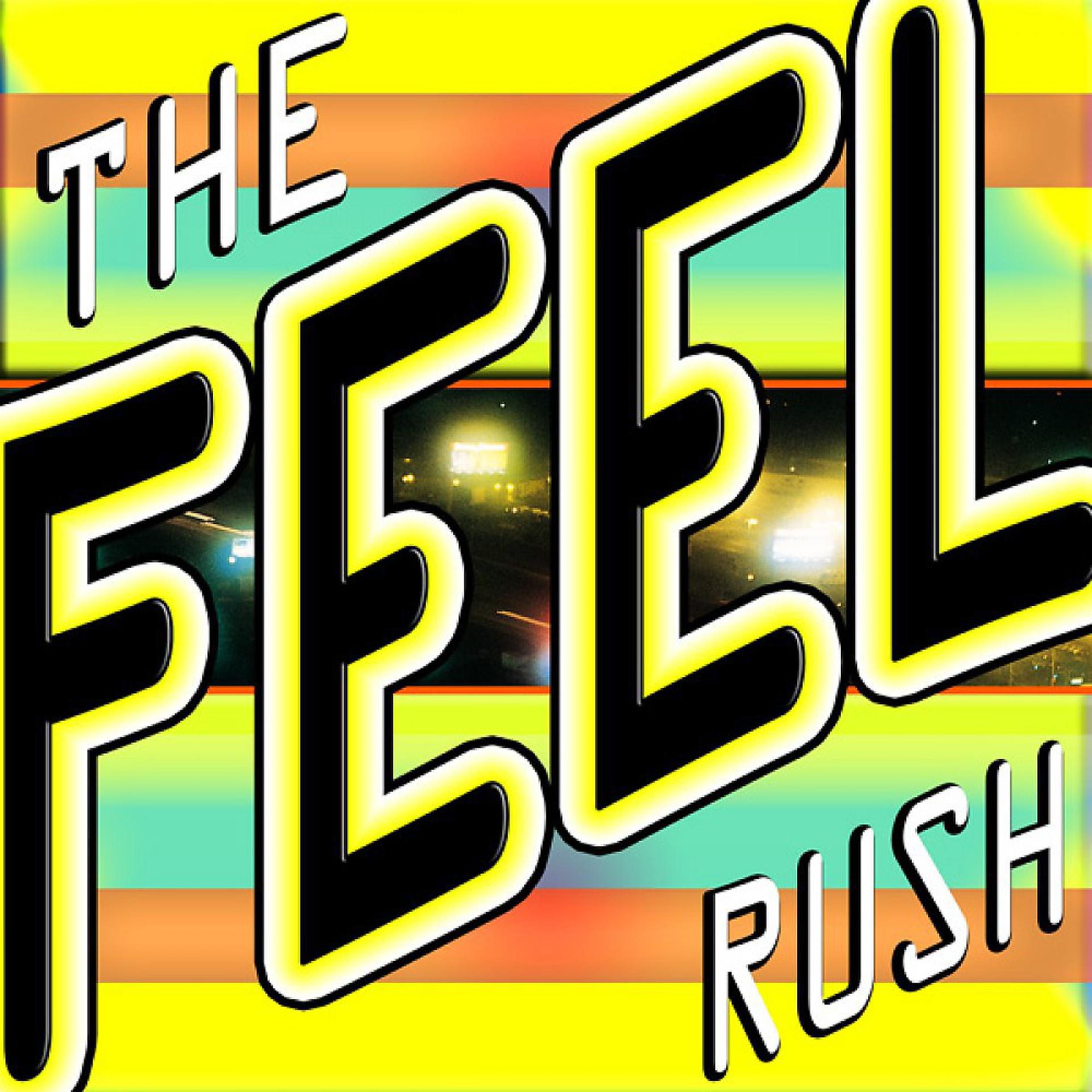 Постер альбома Feel the Rush