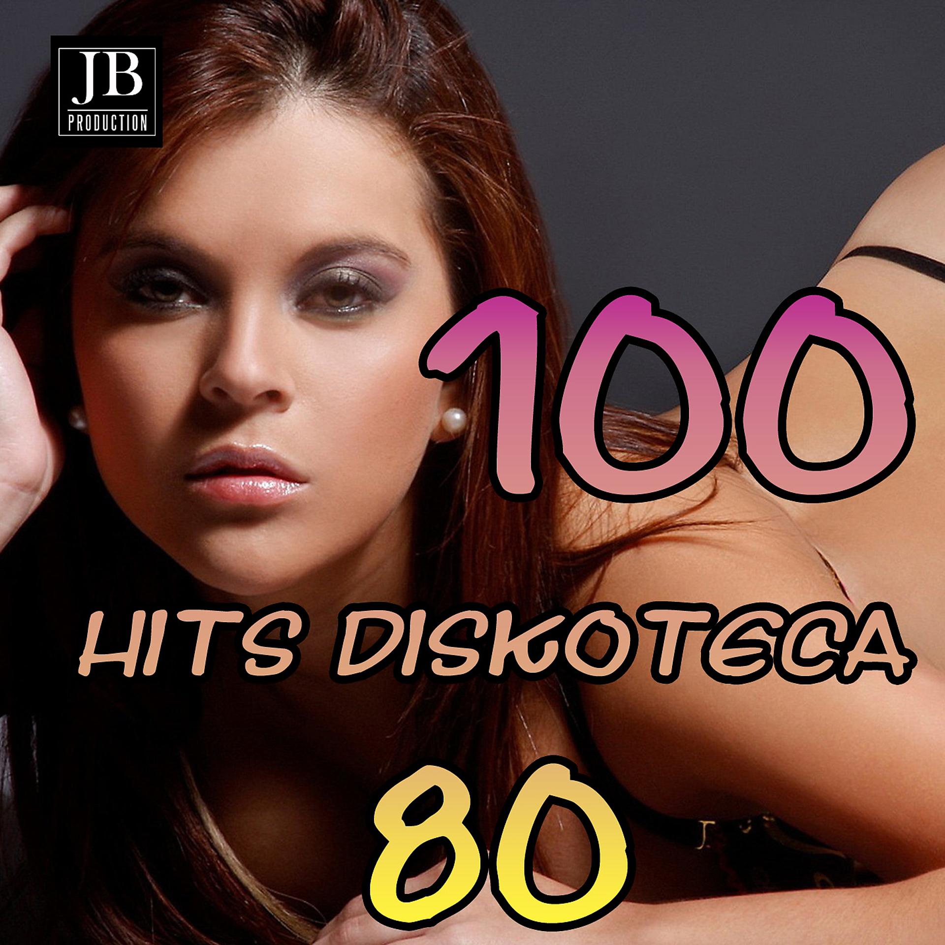 Постер альбома 100 Hits Discoteca 80