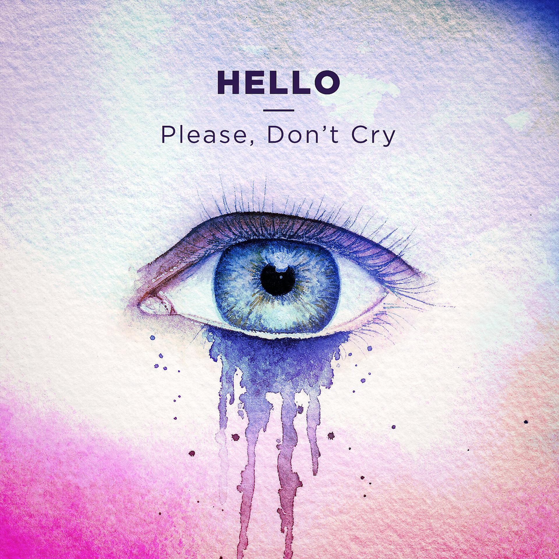 Постер альбома Please, Don't Cry