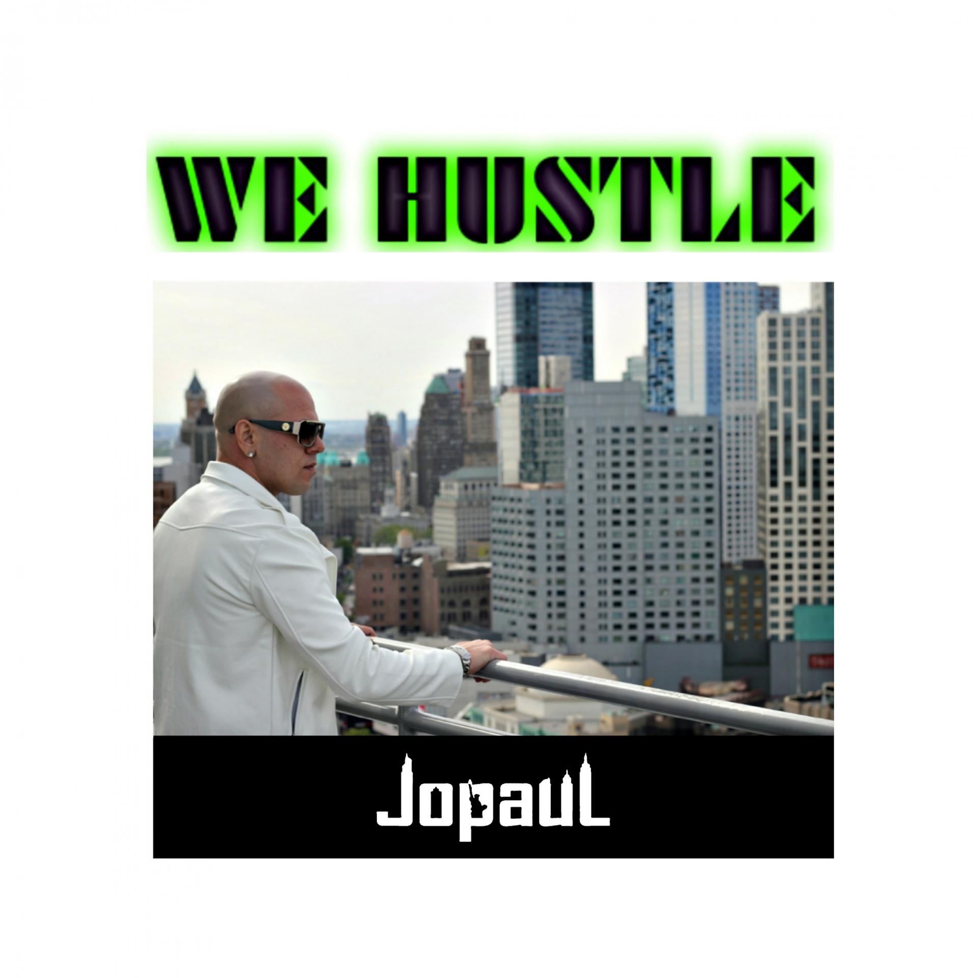 Постер альбома We Hustle
