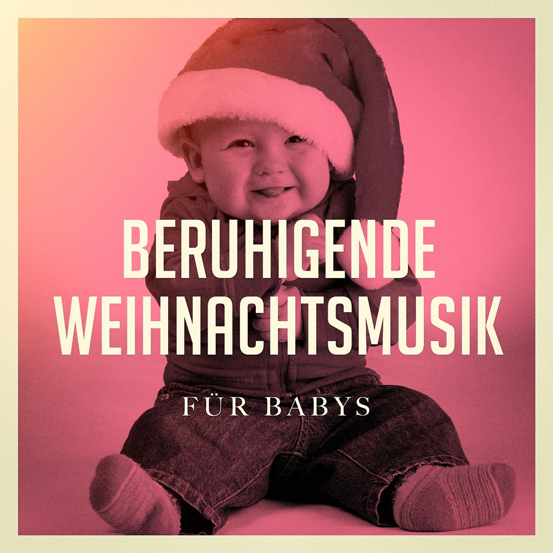 Постер альбома Beruhigende Weihnachtsmusik für Babys
