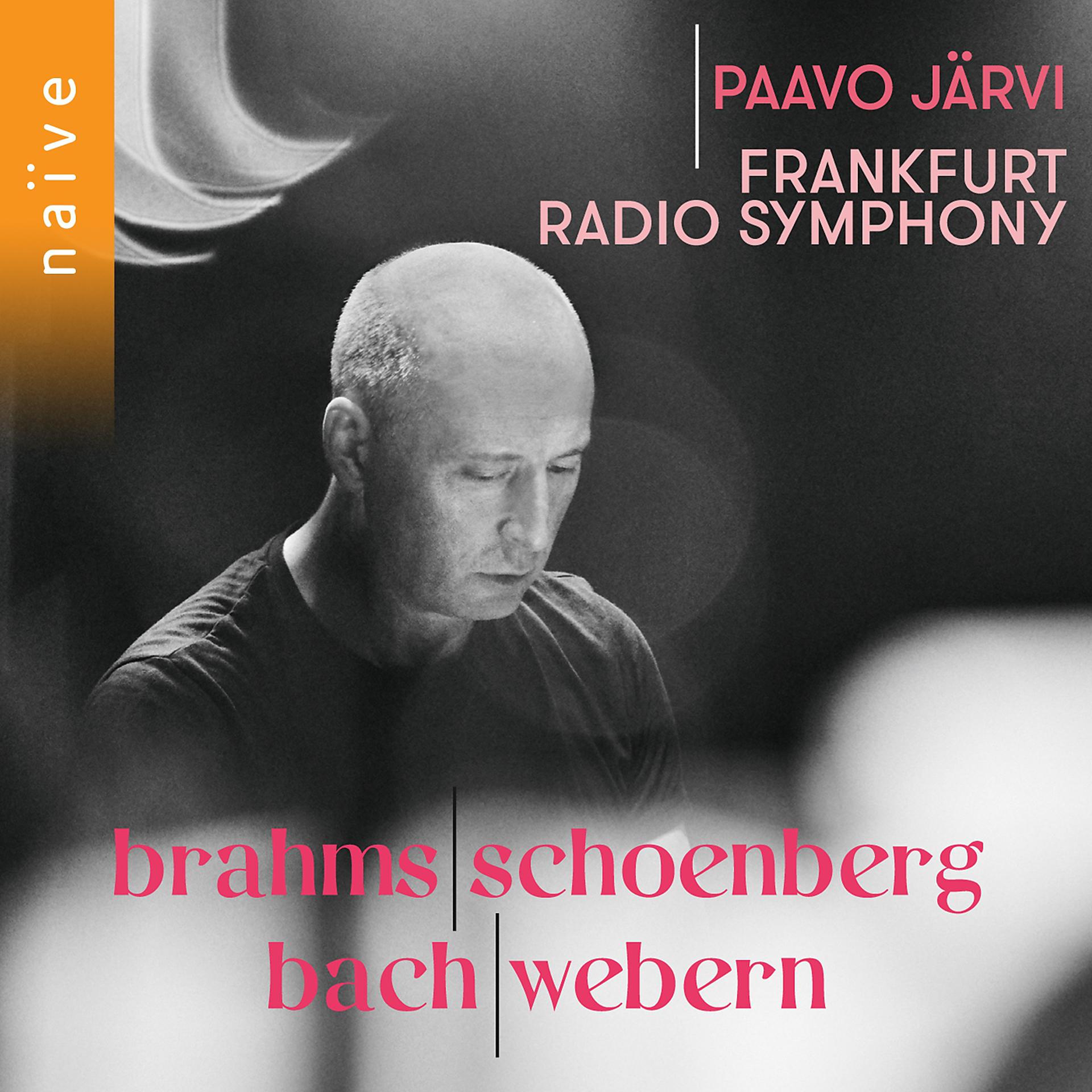 Постер альбома Brahms, Schoenberg, Bach, Webern