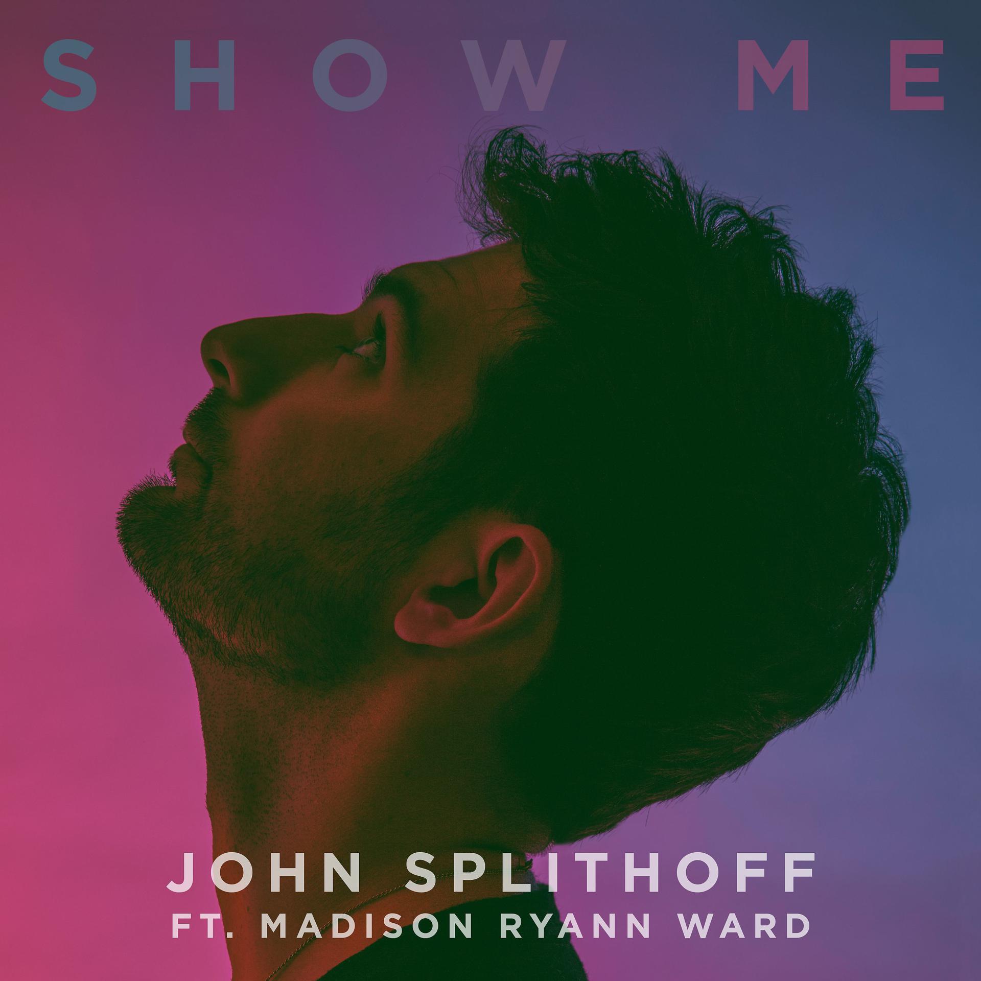 Постер альбома Show Me (feat. Madison Ryann Ward)
