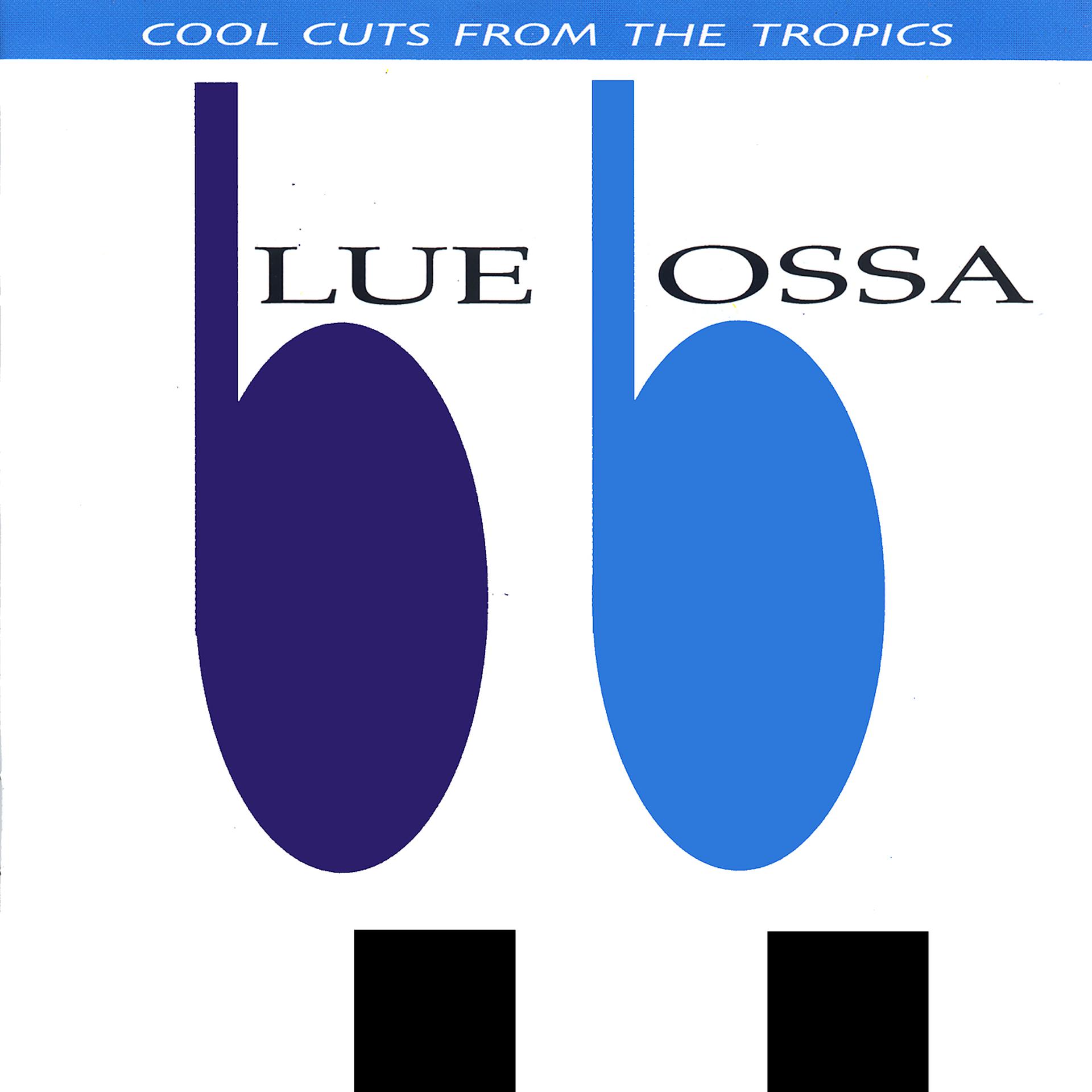 Постер альбома Blue Bossa: Cool Cuts From The Tropics