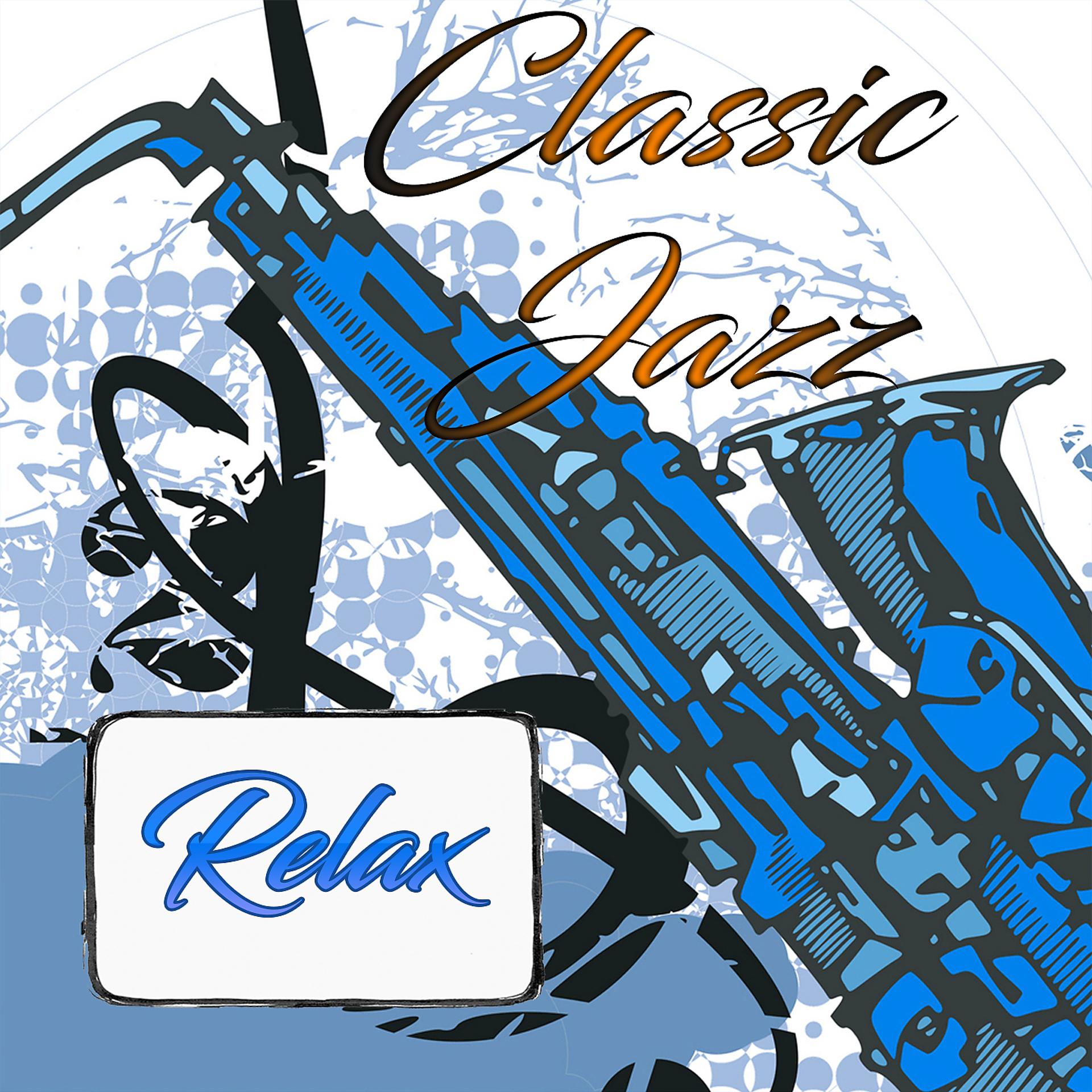 Постер альбома Classic Jazz Relax