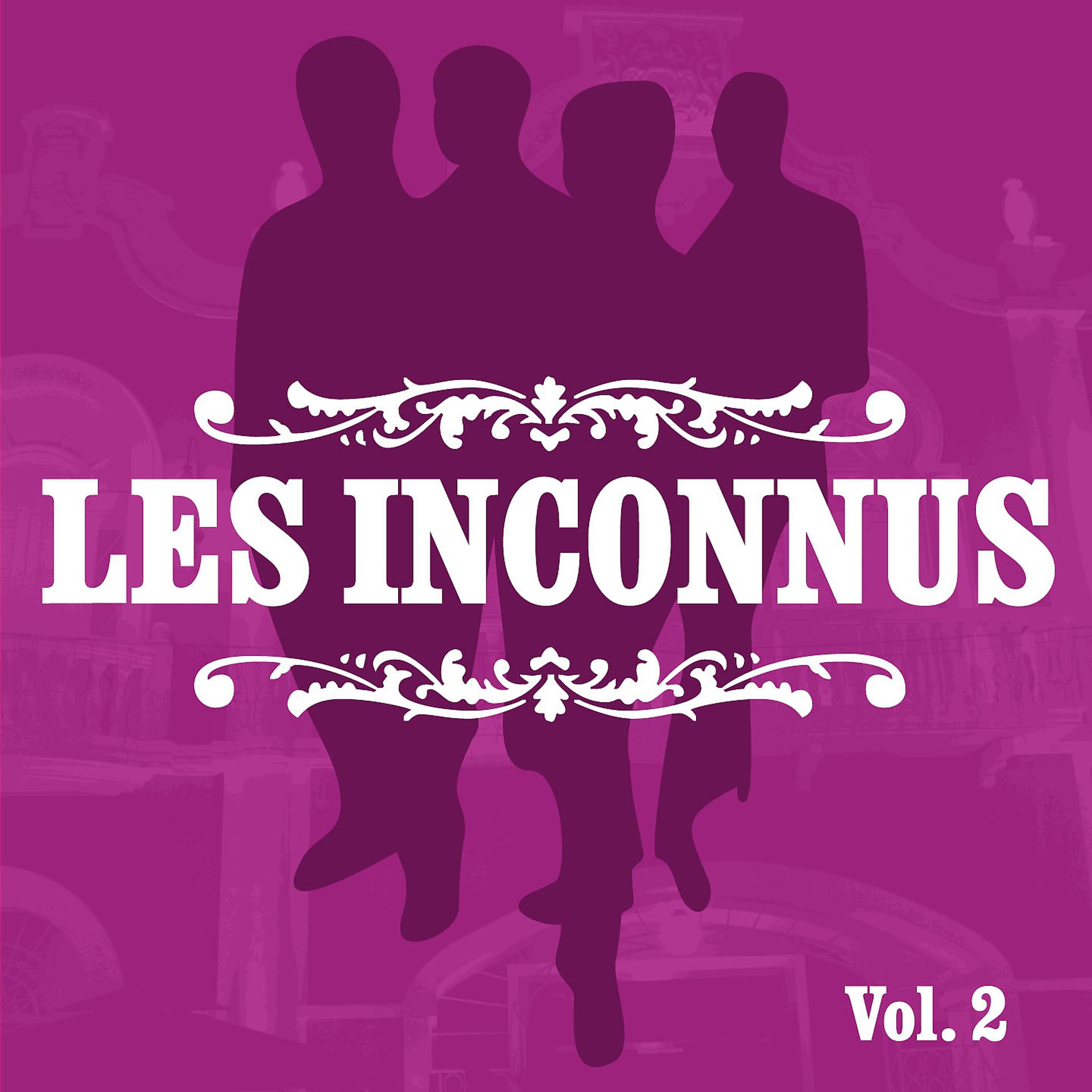 Постер альбома Les Inconnus, Vol. 2