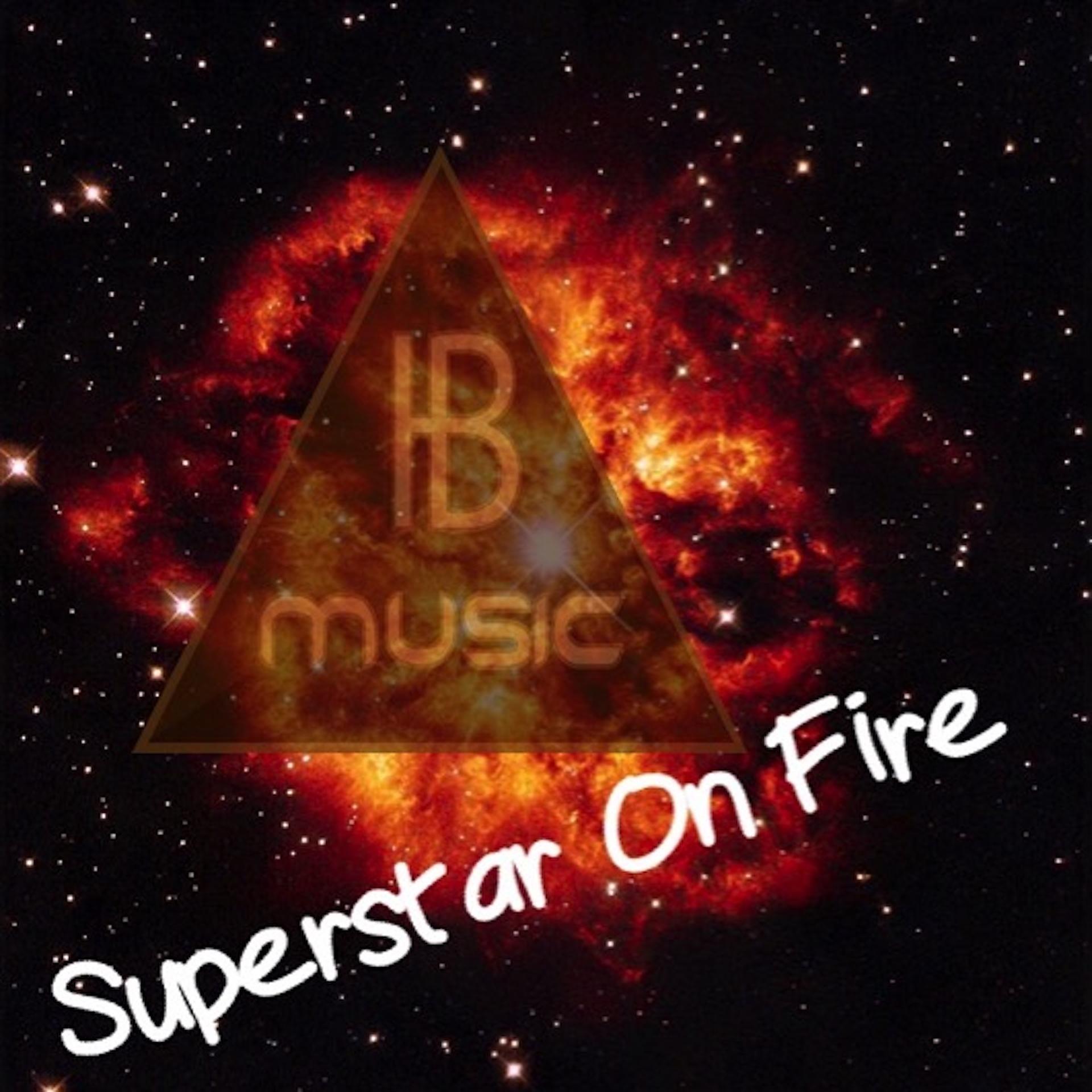 Постер альбома Superstar on Fire