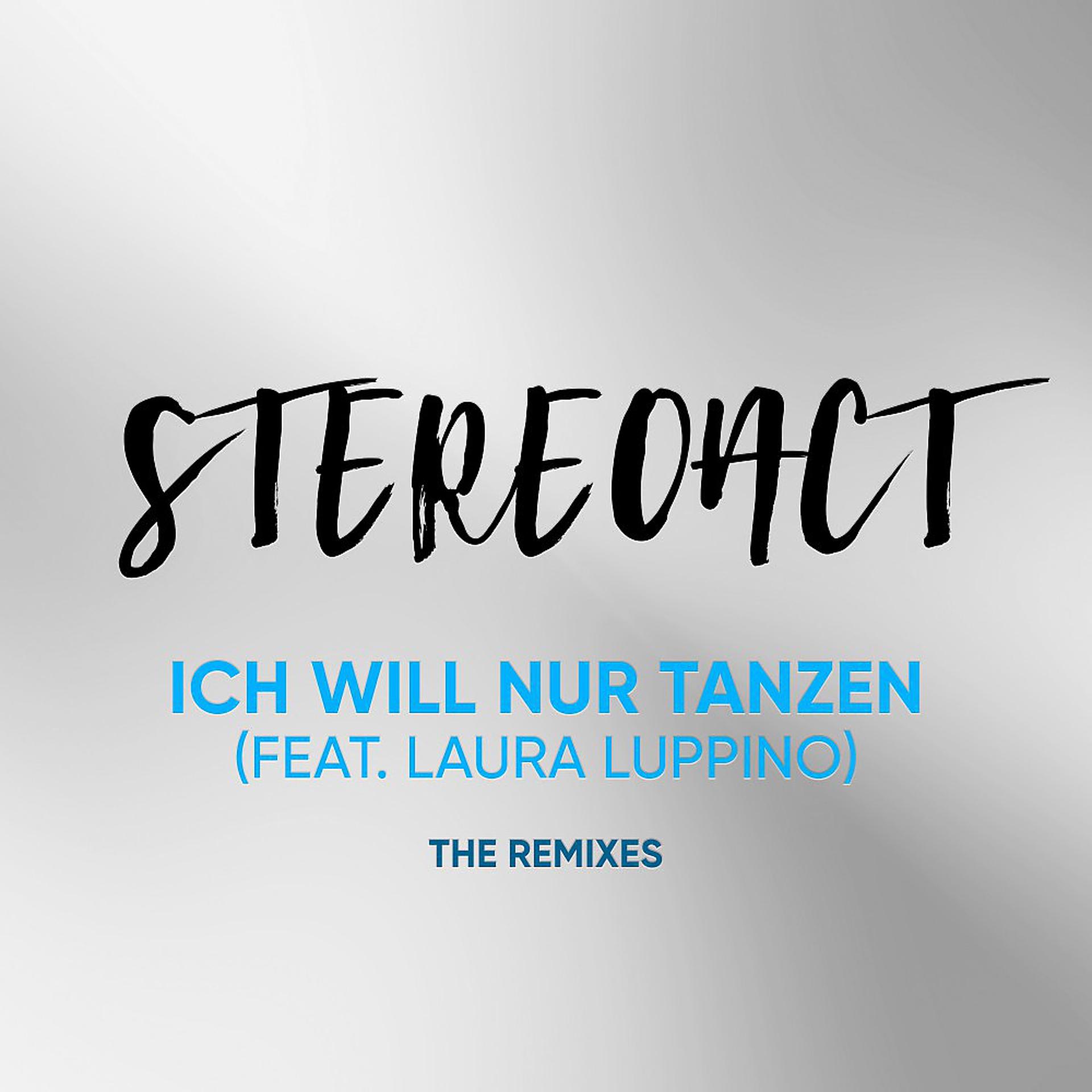Постер альбома Ich will nur Tanzen (The Remixes)