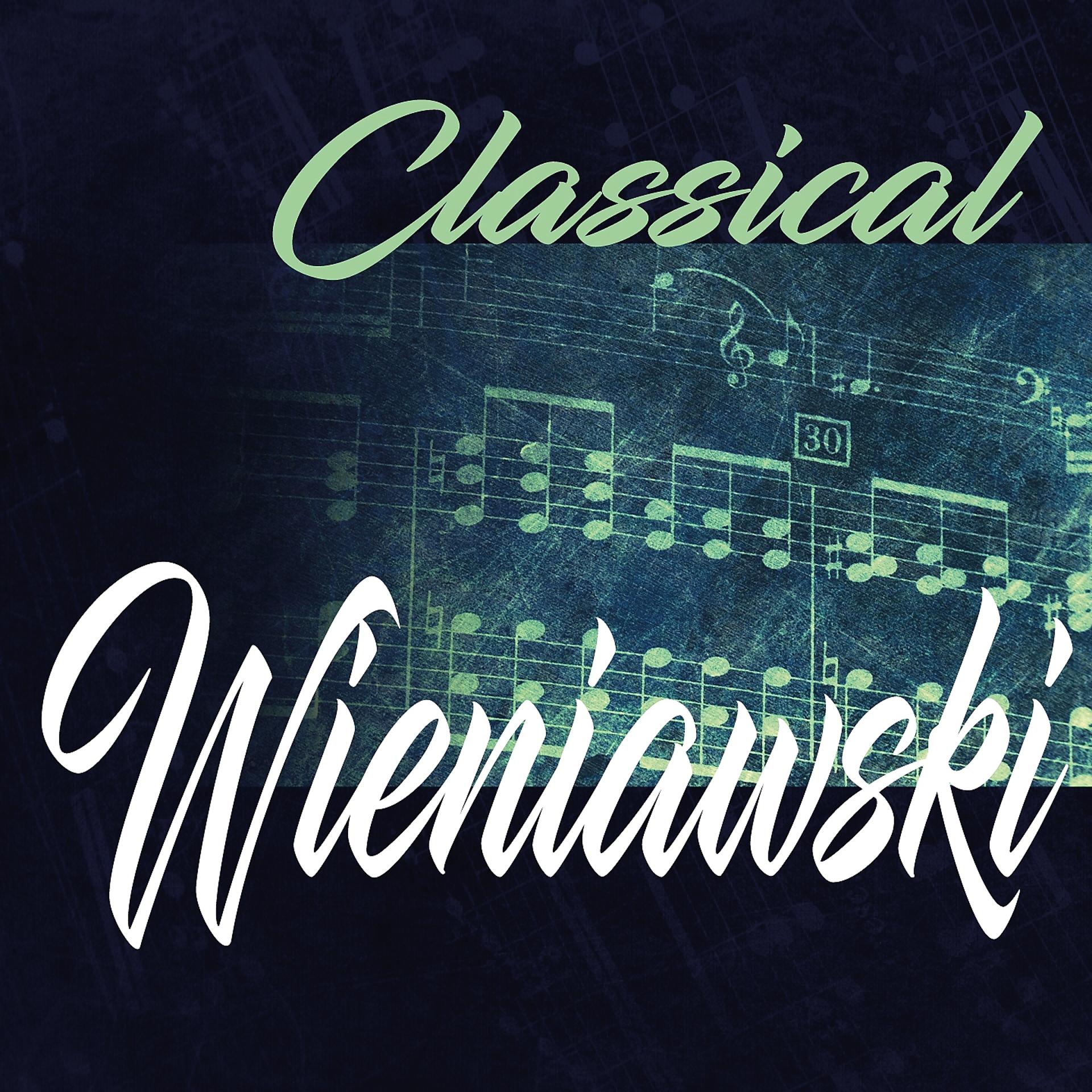 Постер альбома Classical Wieniawski
