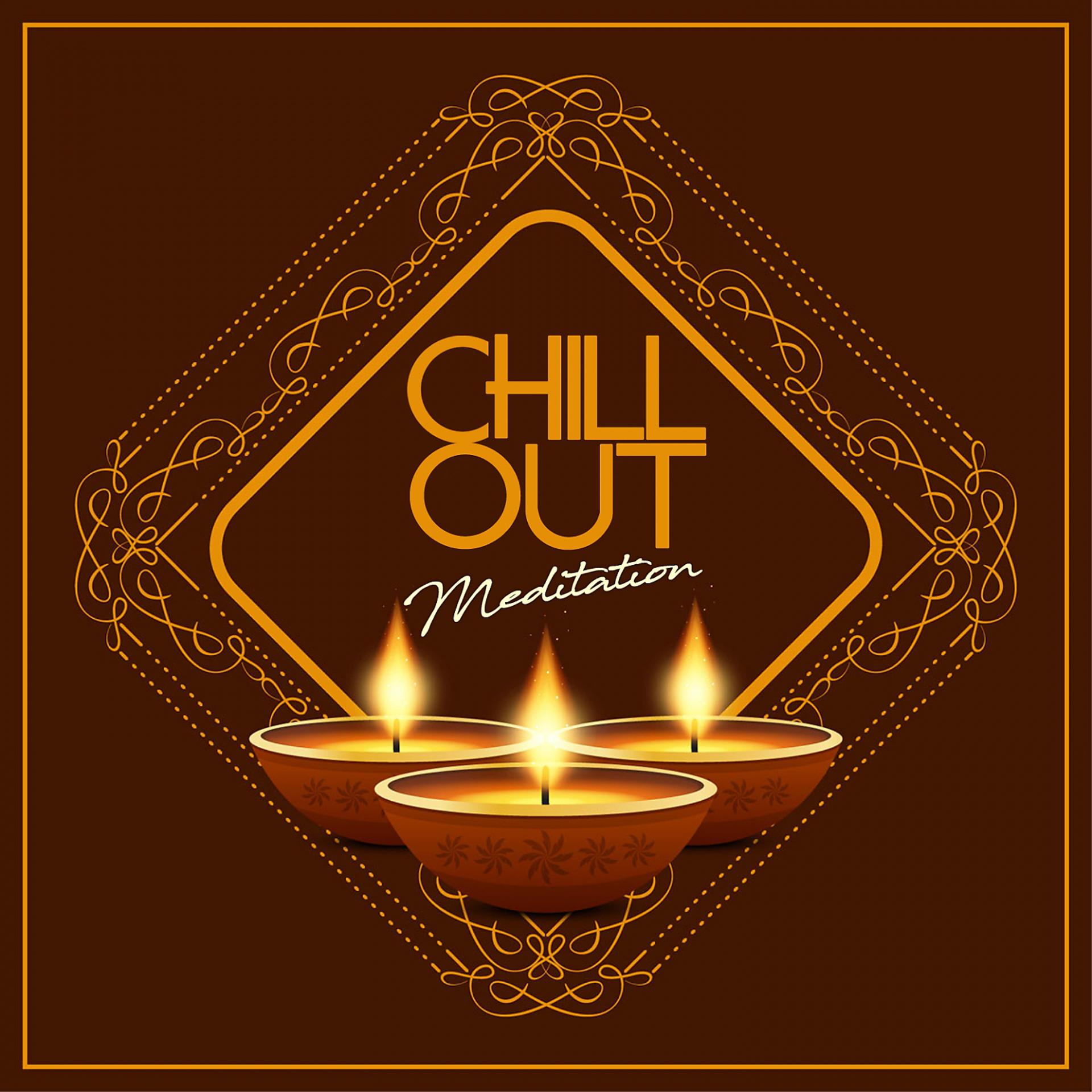 Постер альбома Chill Out - Meditation