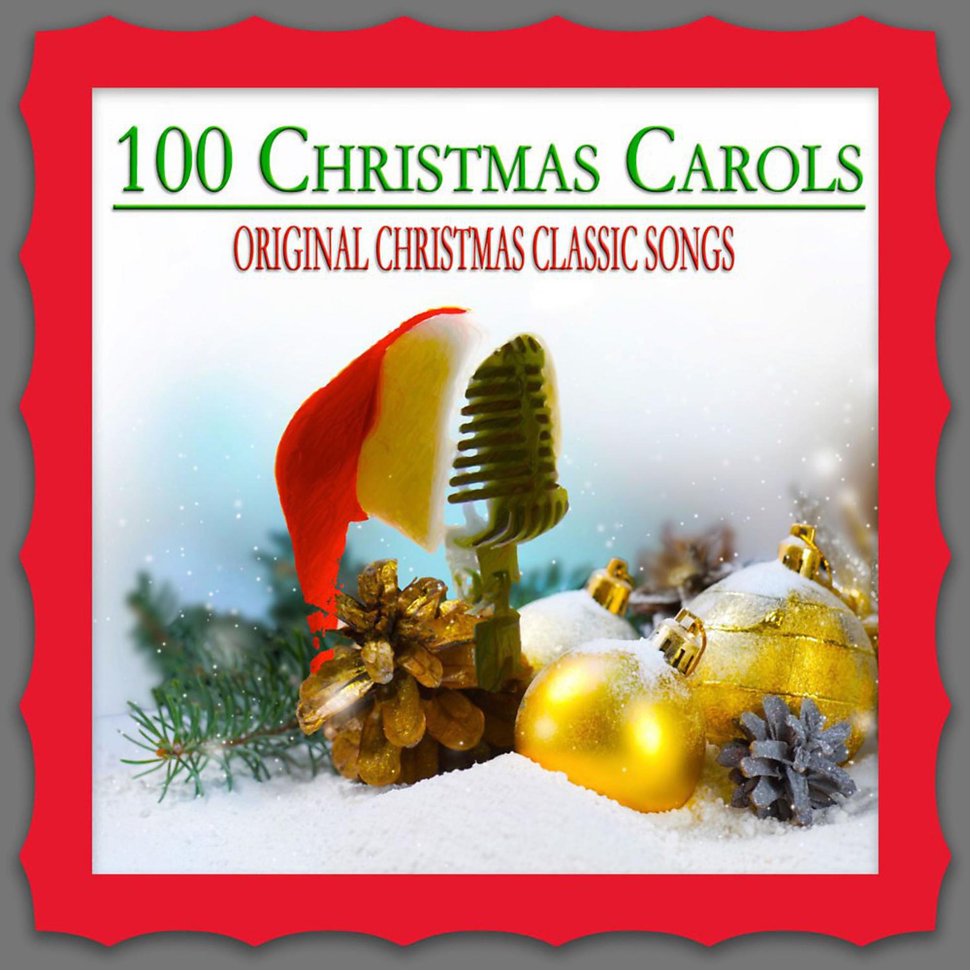 Постер альбома 100 Christmas Carols (Original Christmas Classic Songs)