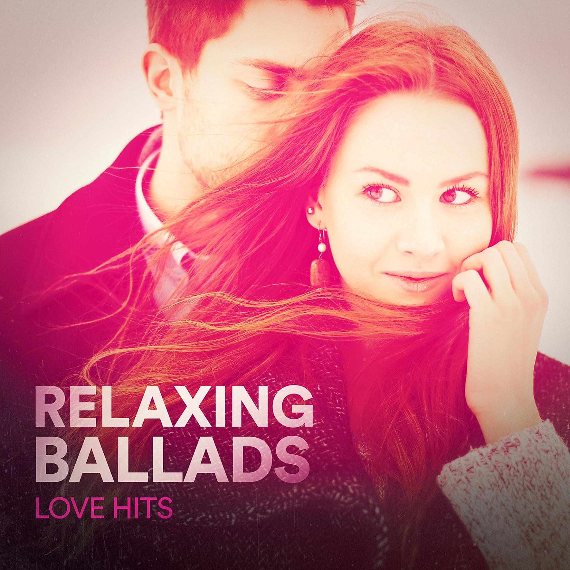 Постер альбома Relaxing Ballads (Love Hits)