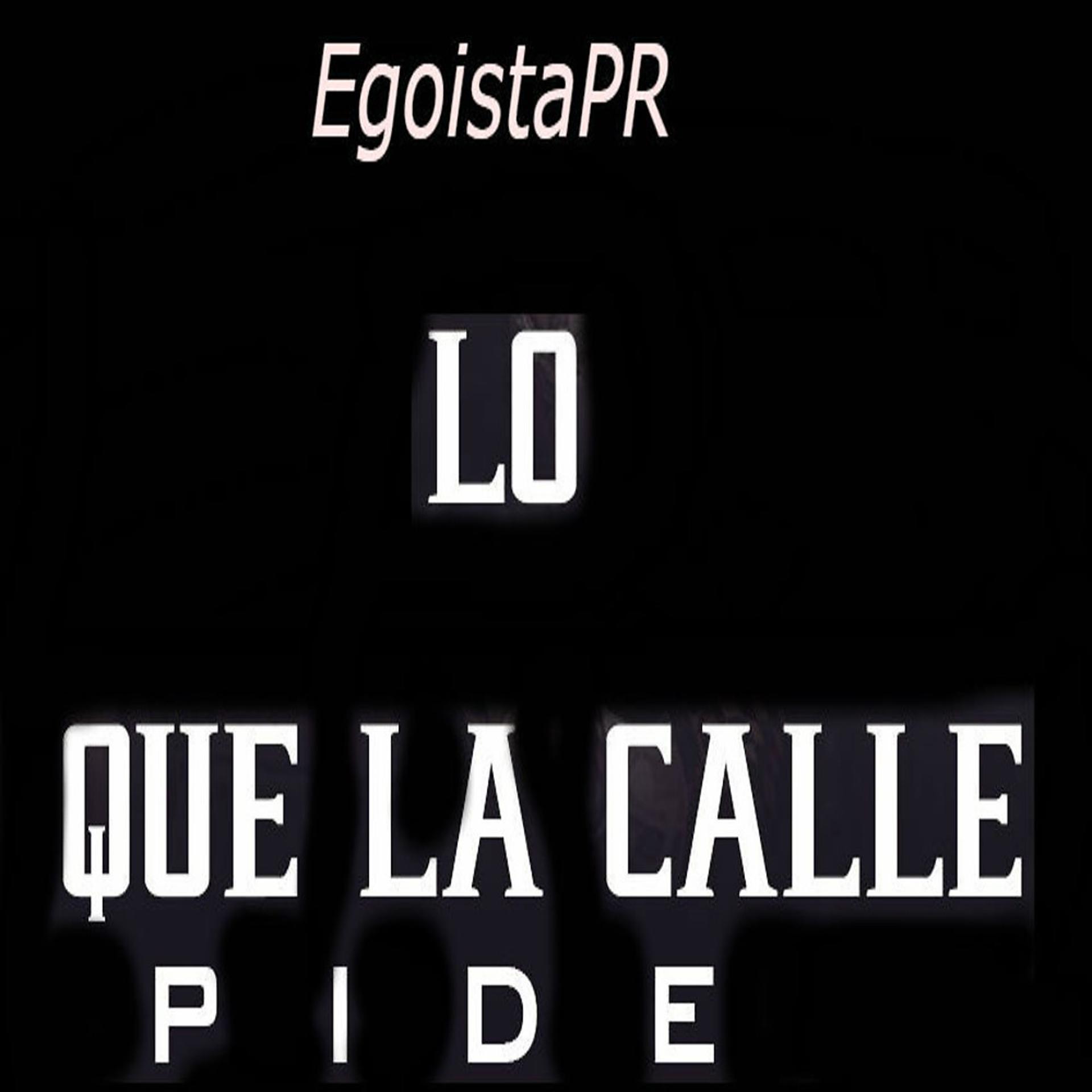 Постер альбома Lo Que la Calle Pide