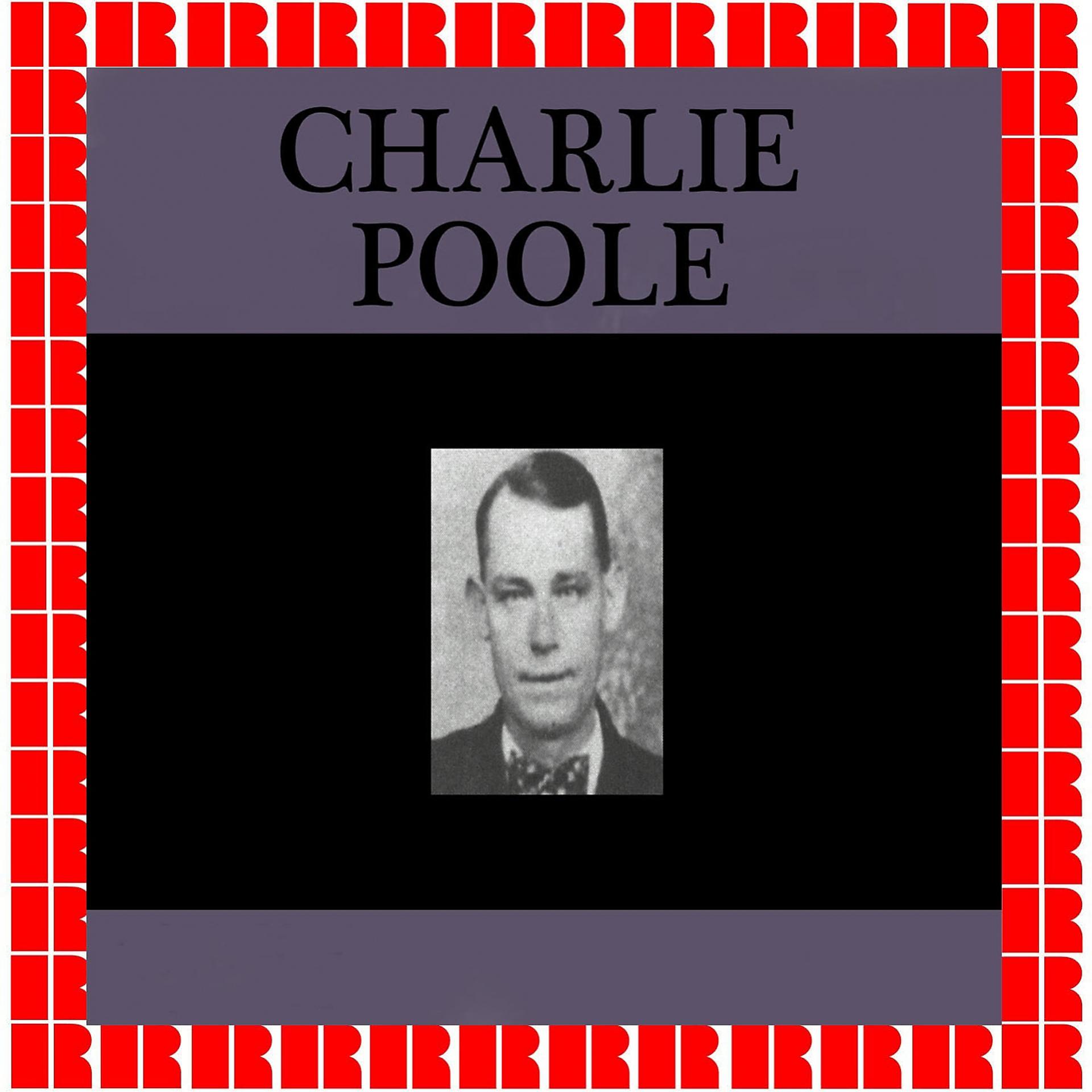 Постер альбома Charlie Poole