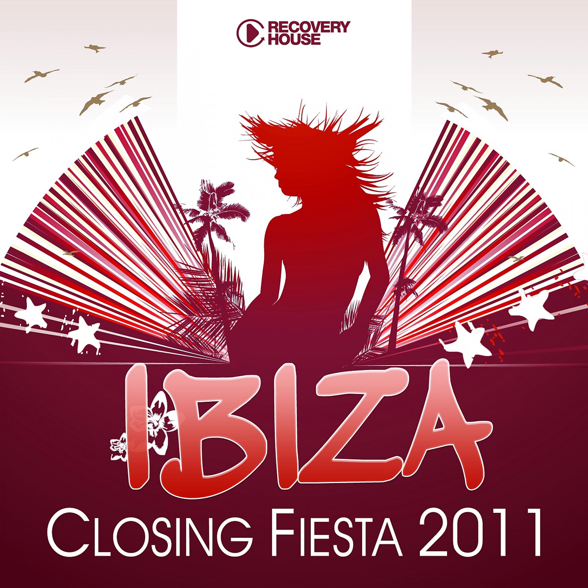 Постер альбома Ibiza Closing Fiesta 2011