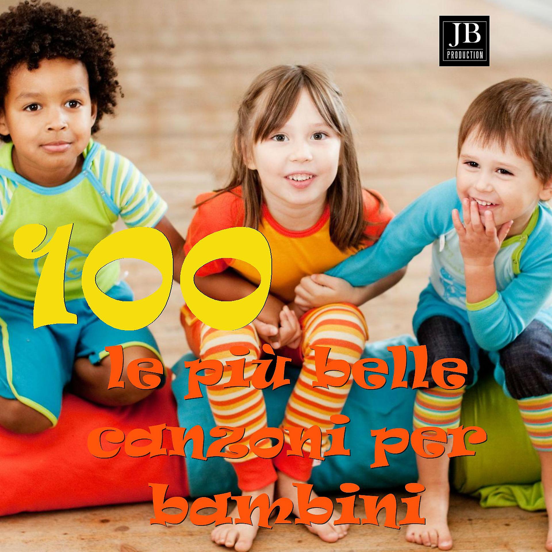 Постер альбома 100 Le Piu Belle Canzoni Per Bambini