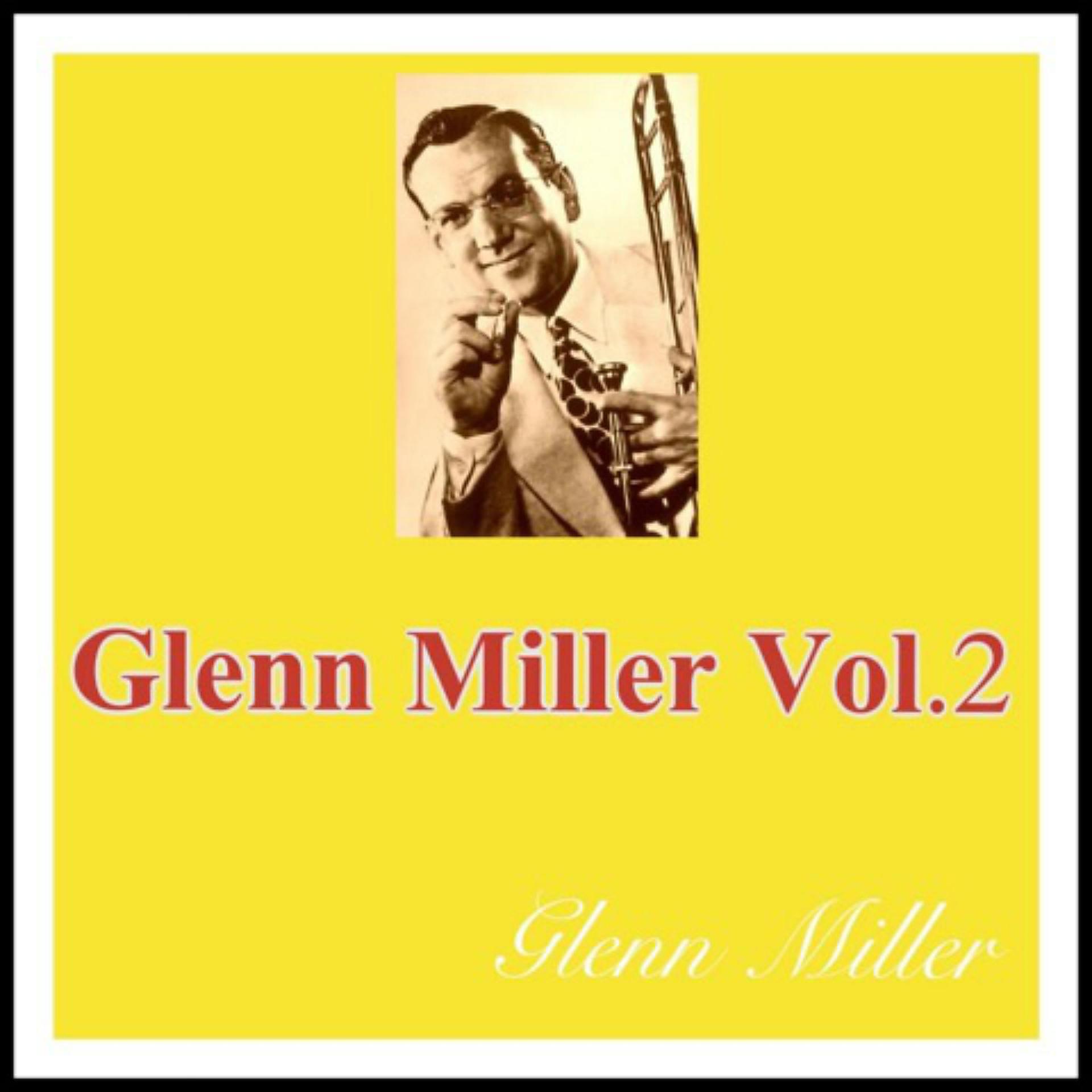 Постер альбома Glenn Miller Vol. 2