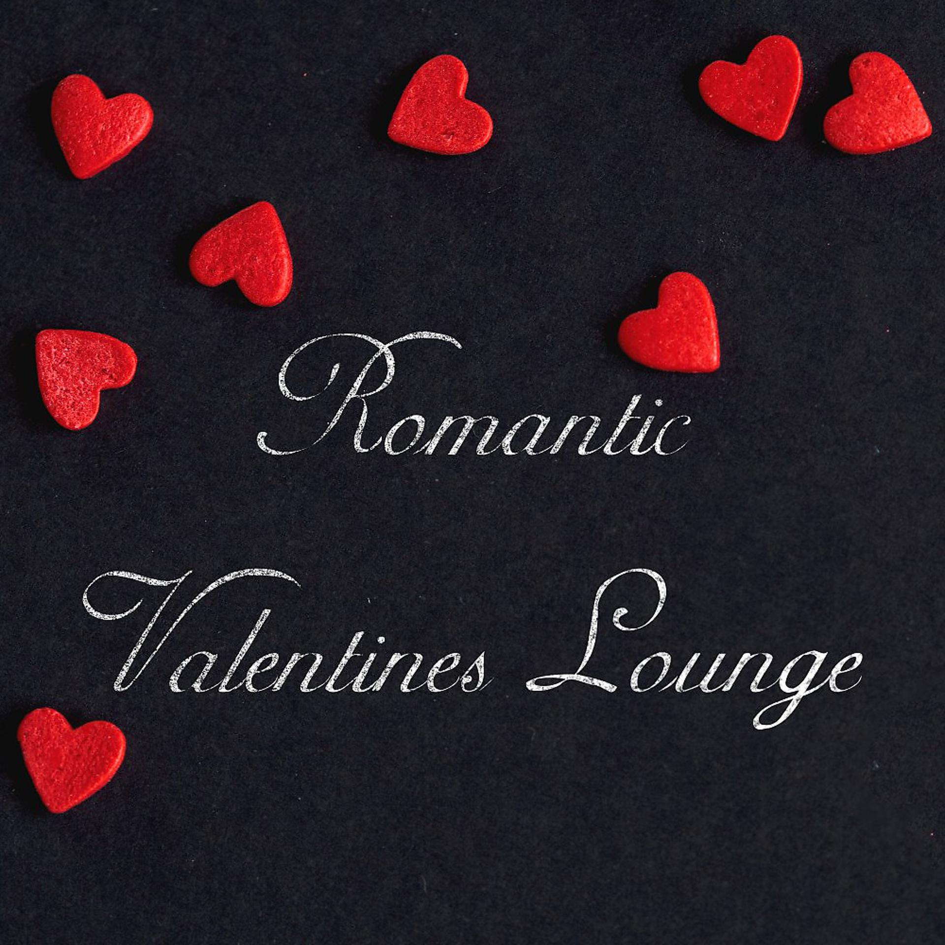 Постер альбома Romantic Valentines Lounge
