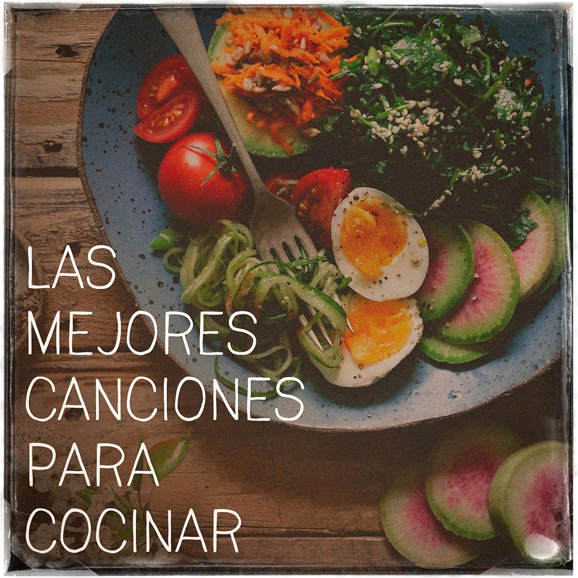 Постер альбома Las Mejores Canciones Para Cocinar