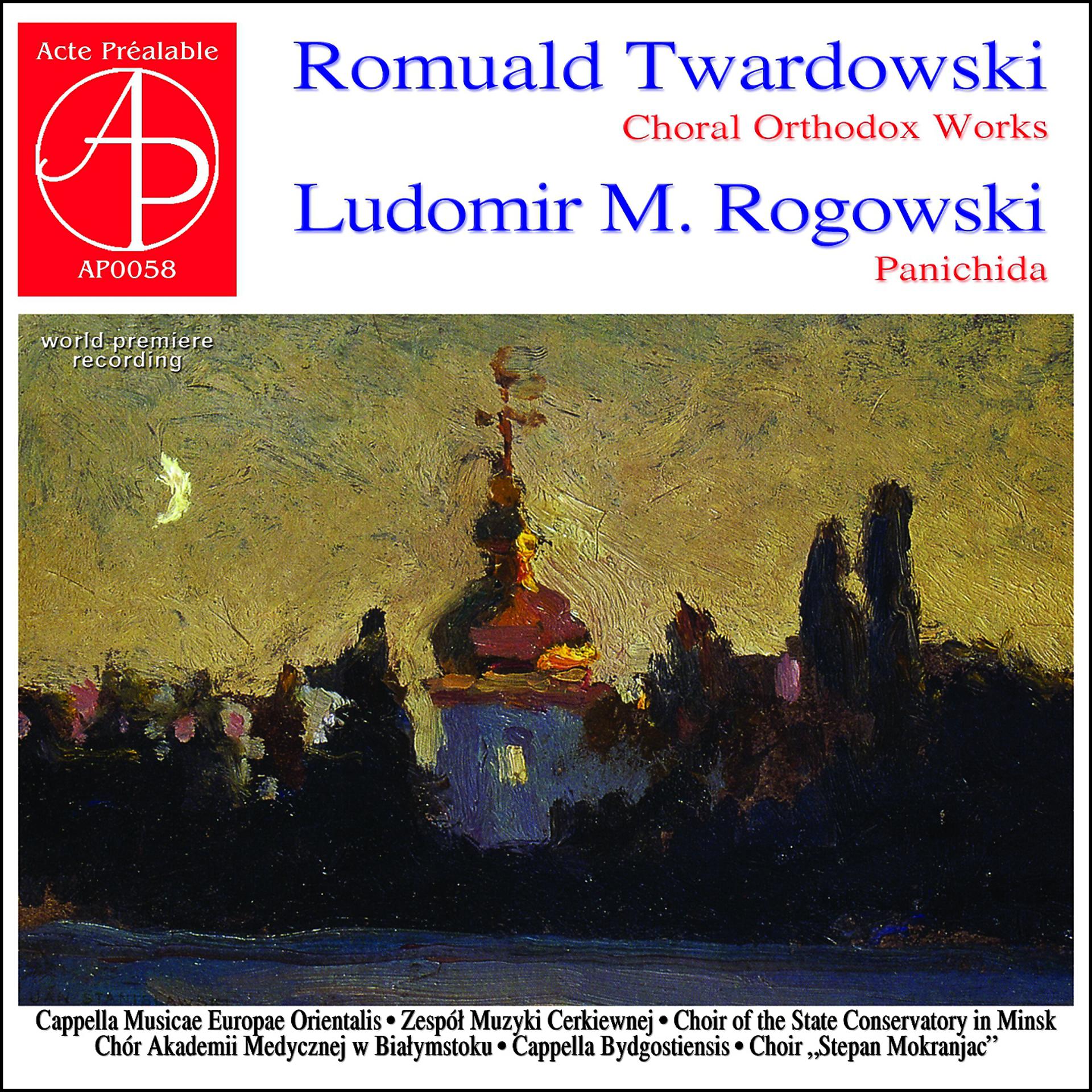 Постер альбома Choral Orthodox Works: Twardowski & Rogowski