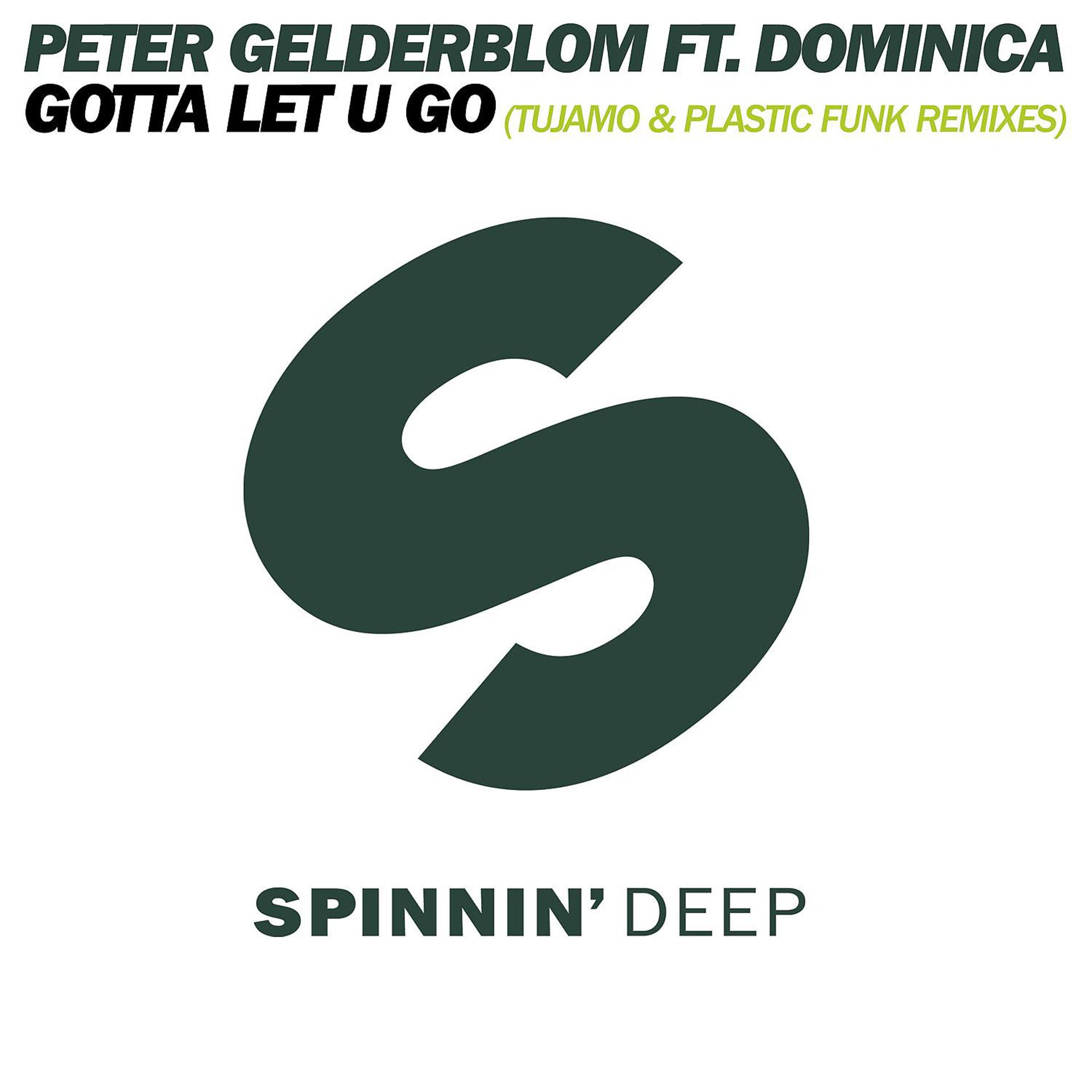 Постер альбома I Gotta Let U Go (feat. Dominica) [Remixes]