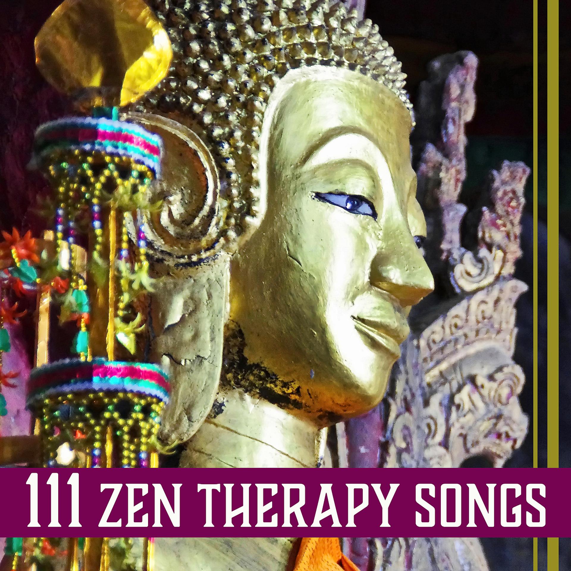 Постер альбома 111 Zen Therapy Songs: Calming Meditation Music, Inner Power, Sounds for Sleep, Reiki & Relaxation Massage, Dealing with Stress