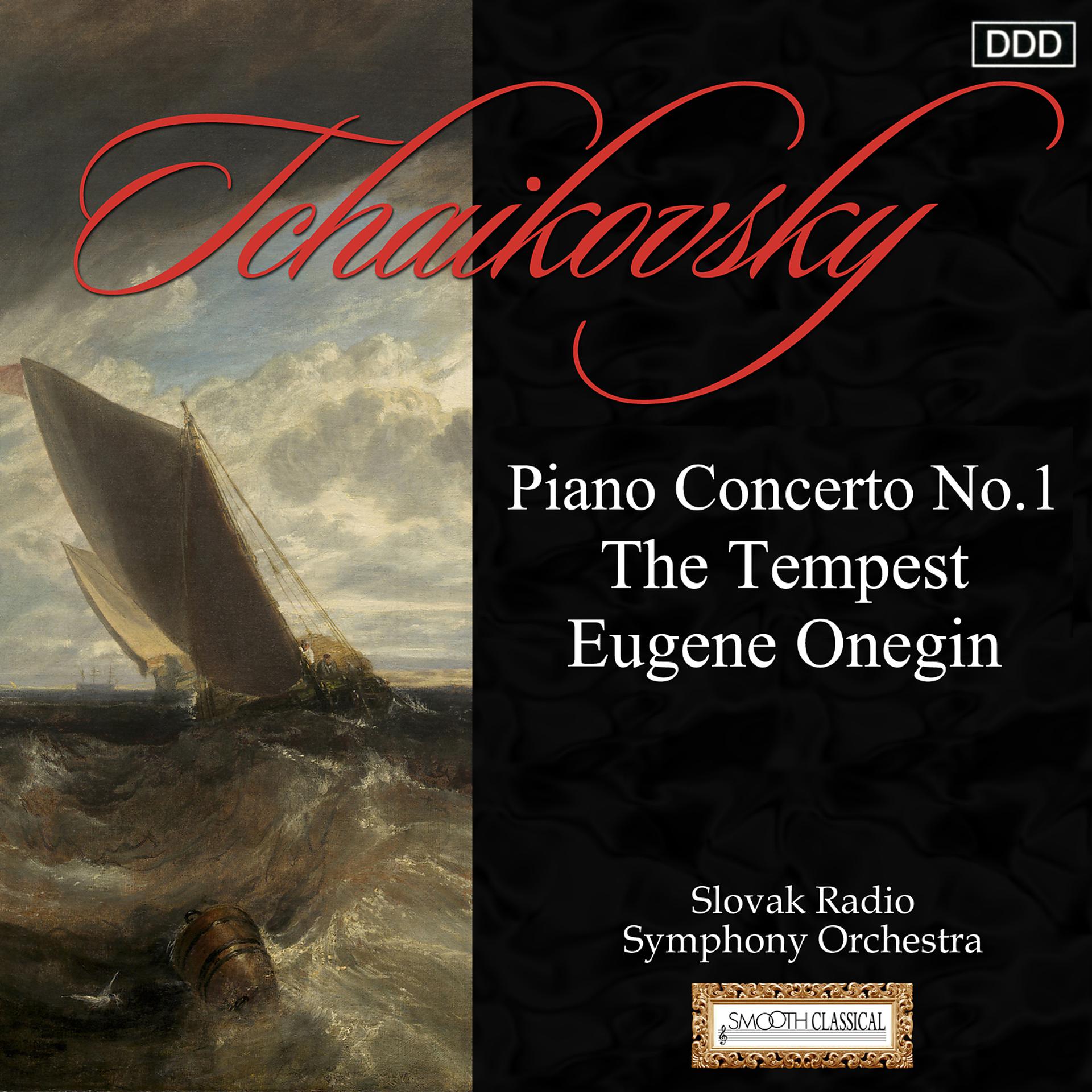 Постер альбома Tchaikovsky: Piano Concerto No. 1 - The Tempest - Eugene Onegin