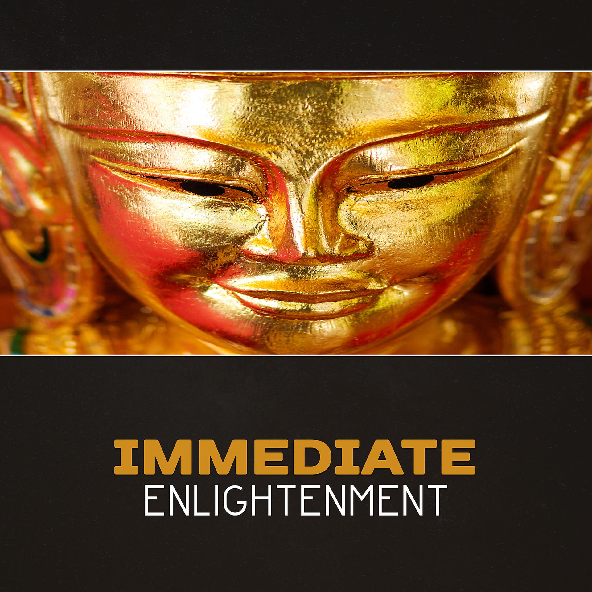 Постер альбома Immediate Enlightenment – Spirituality, 50 Meditation Music, Breathing in Peace & Joy, Food for the Soul, Gratitude