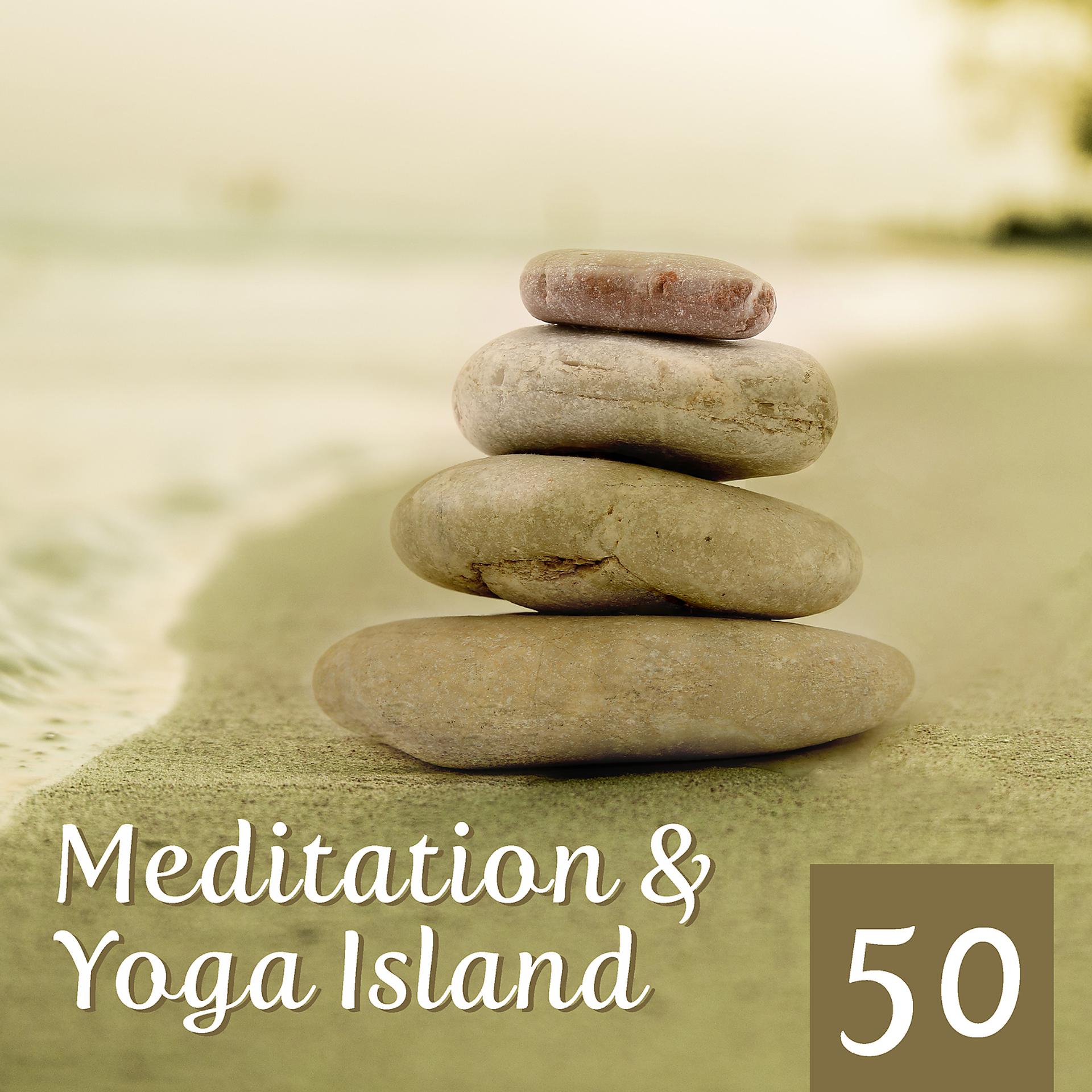 Постер альбома Meditation & Yoga Island: 50 Zen Tracks & Nature Music, Mindfulness Training, Felling Inner Peace, Harmony, Deep Concentration, Healthy Mind, Body, Soul