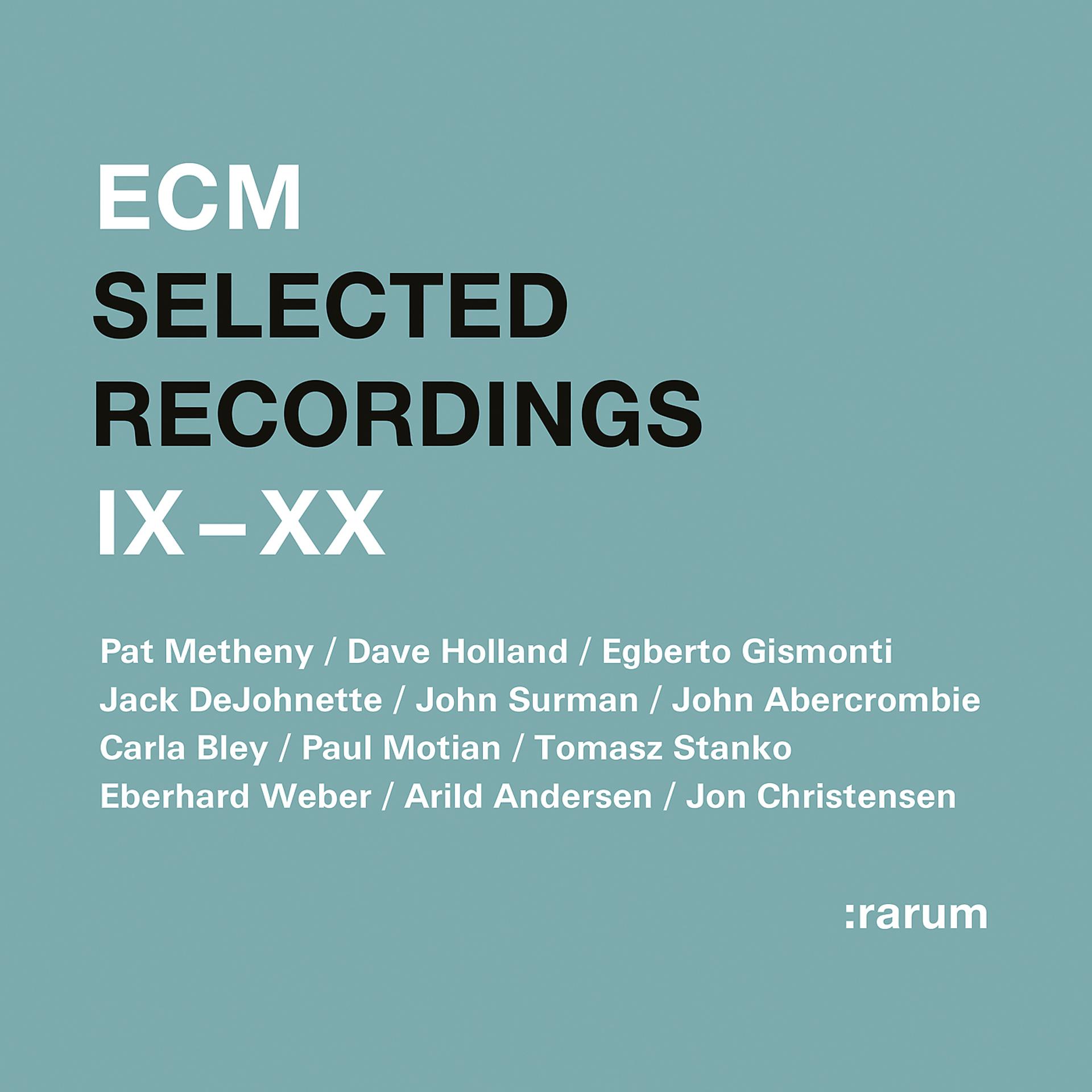 Постер альбома Selected Recordings IX - XX