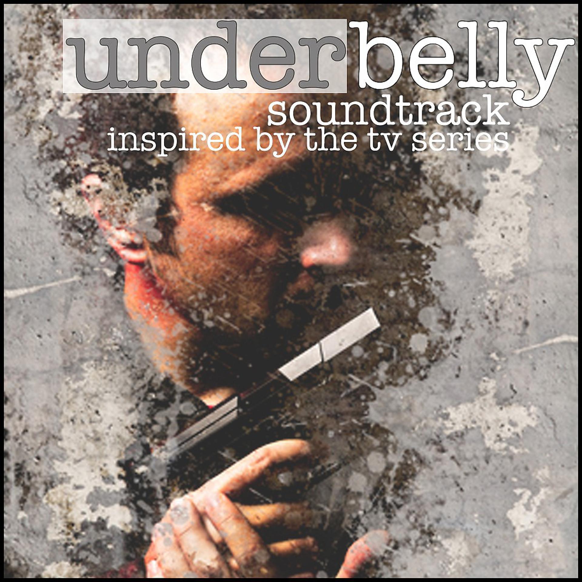 Постер альбома Underbelly: Soundtrack Inspired by the TV Series