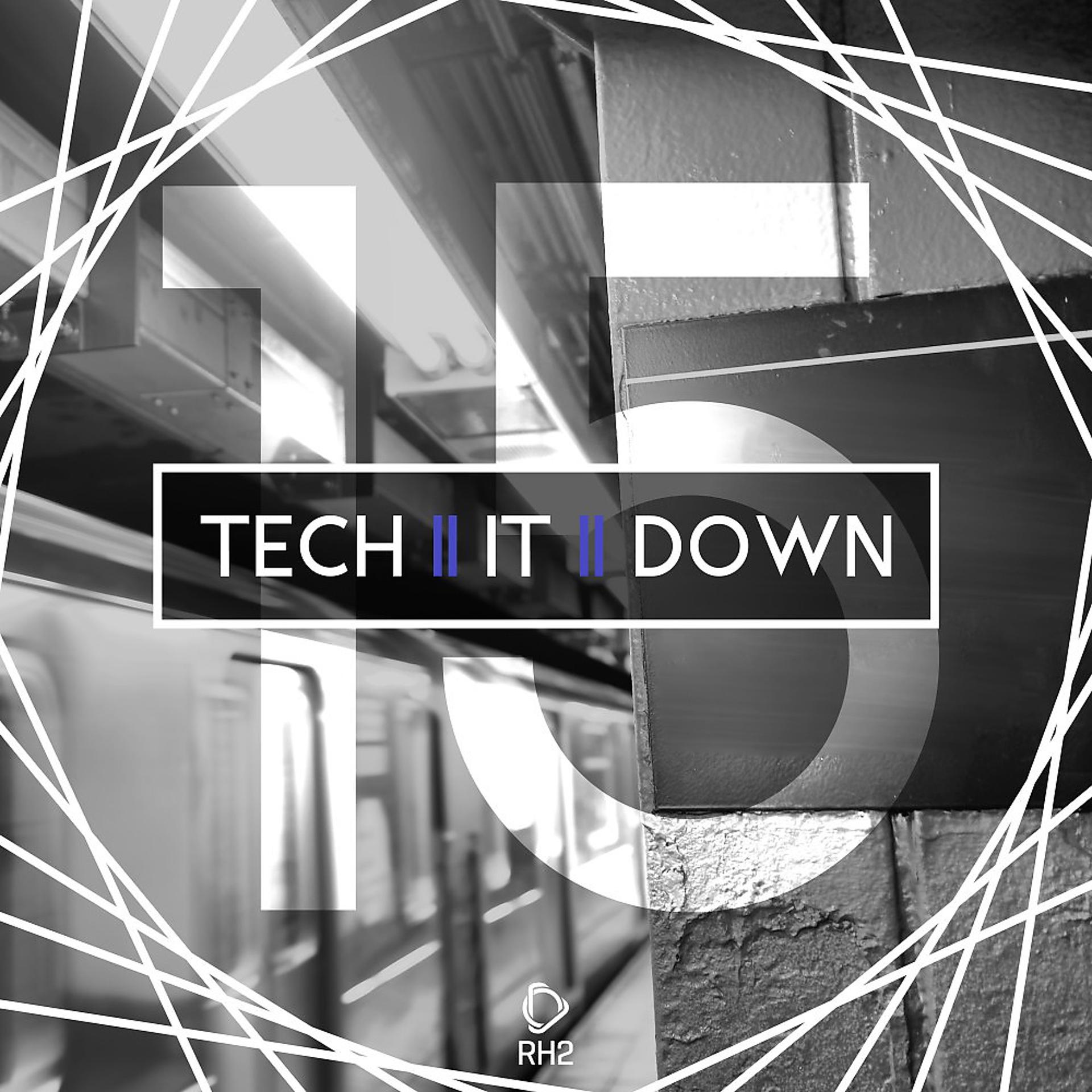 Постер альбома Tech It Down!, Vol. 15