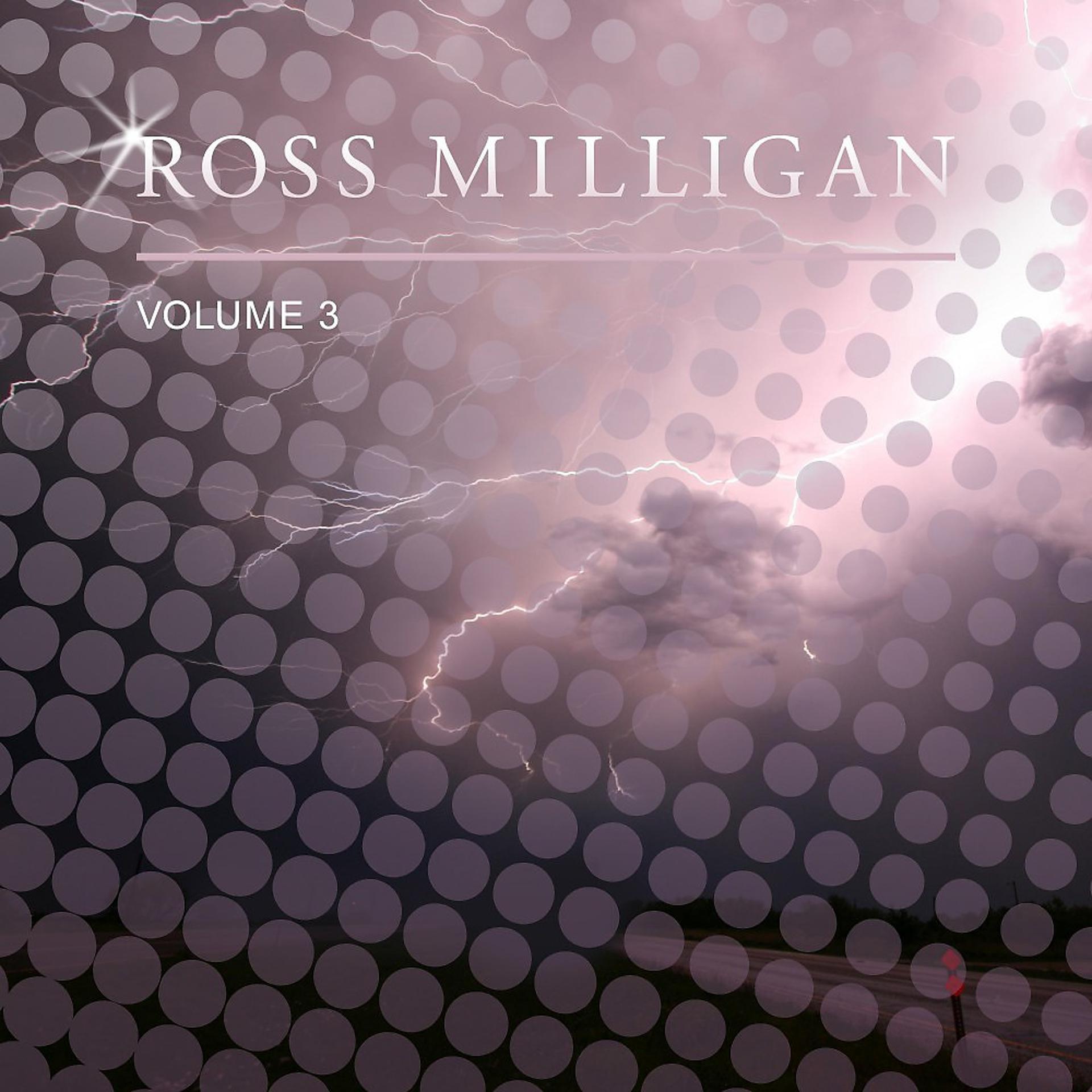Постер альбома Ross Milligan, Vol. 3