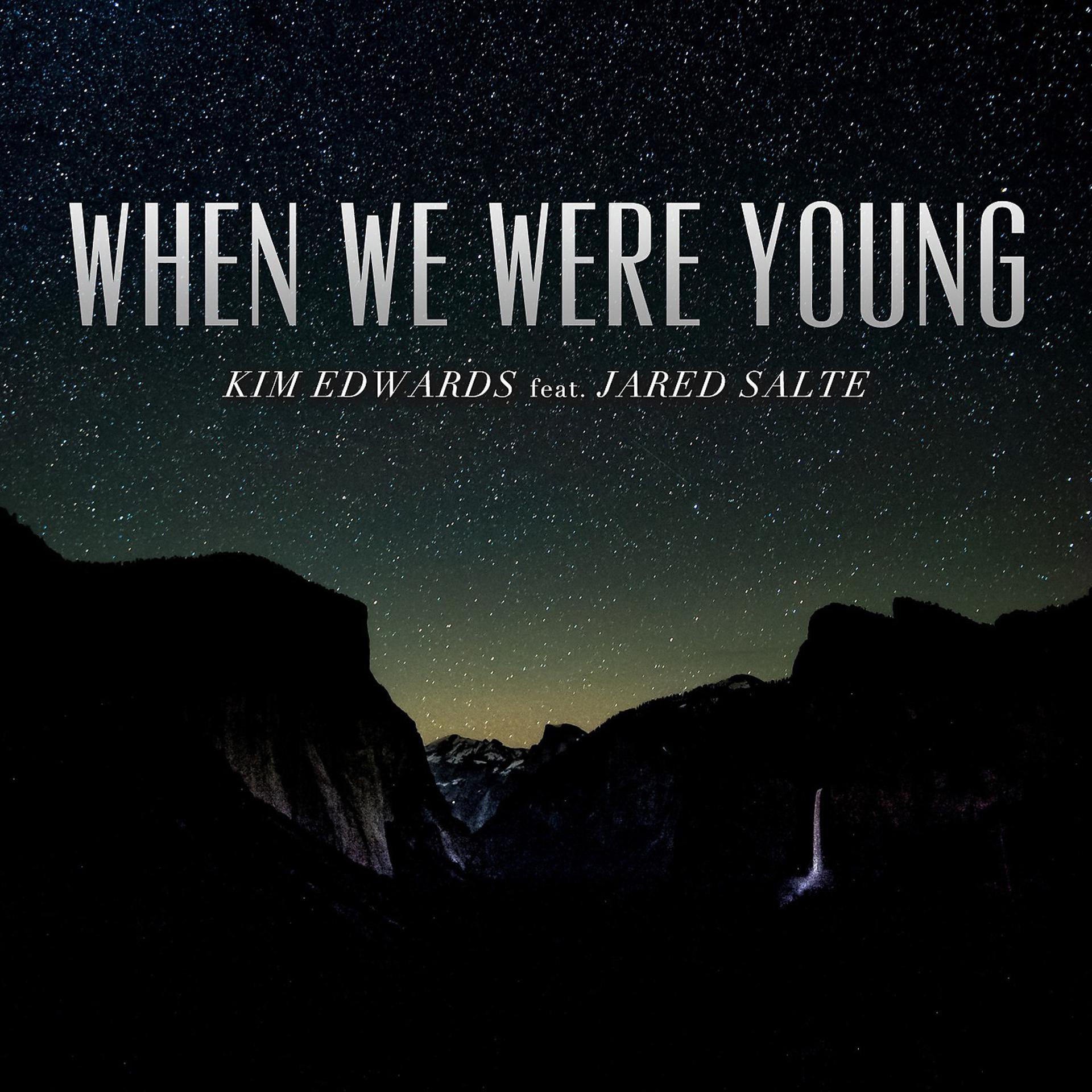Постер альбома When We Were Young (feat. Jared Salte)