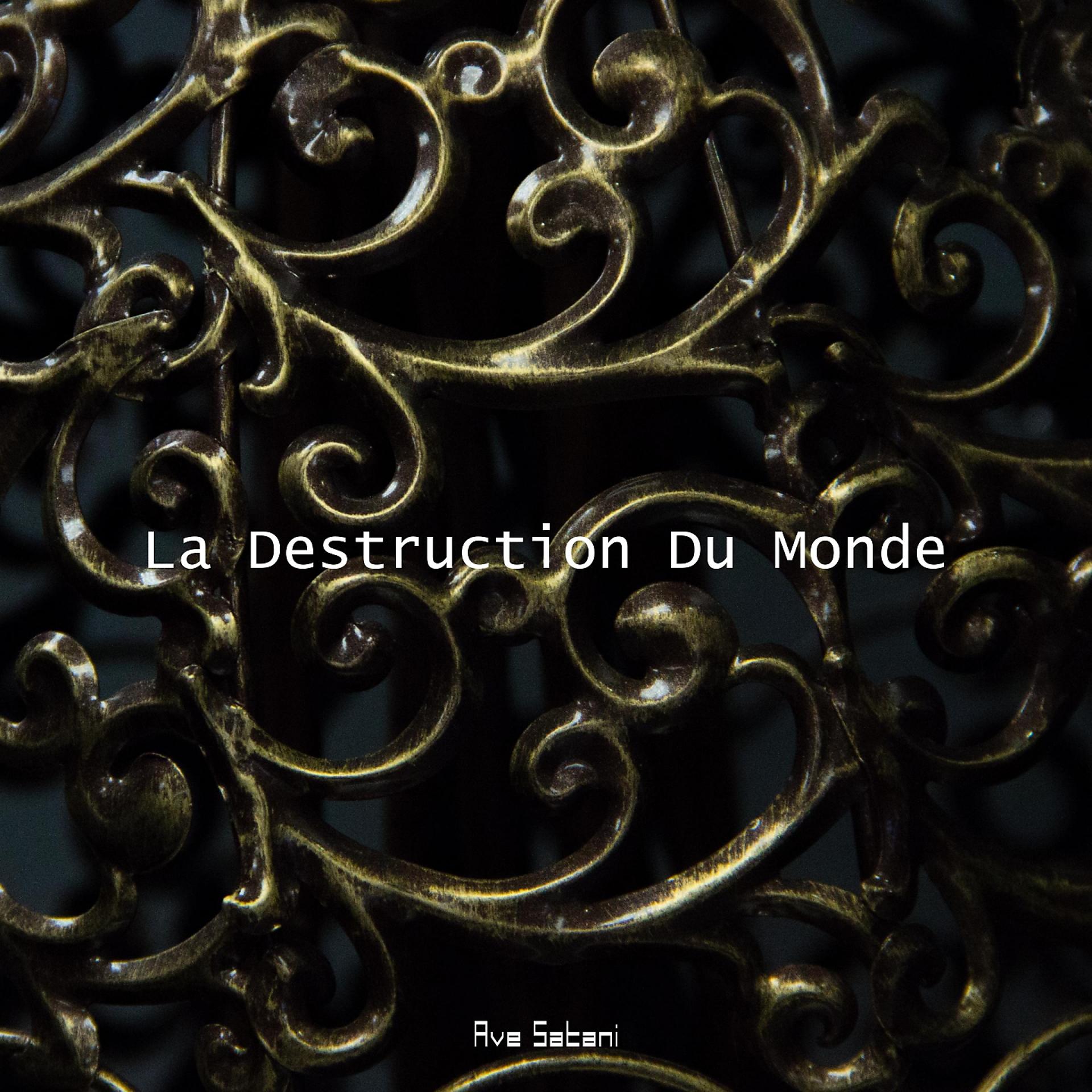 Постер альбома La Destruction Du Monde