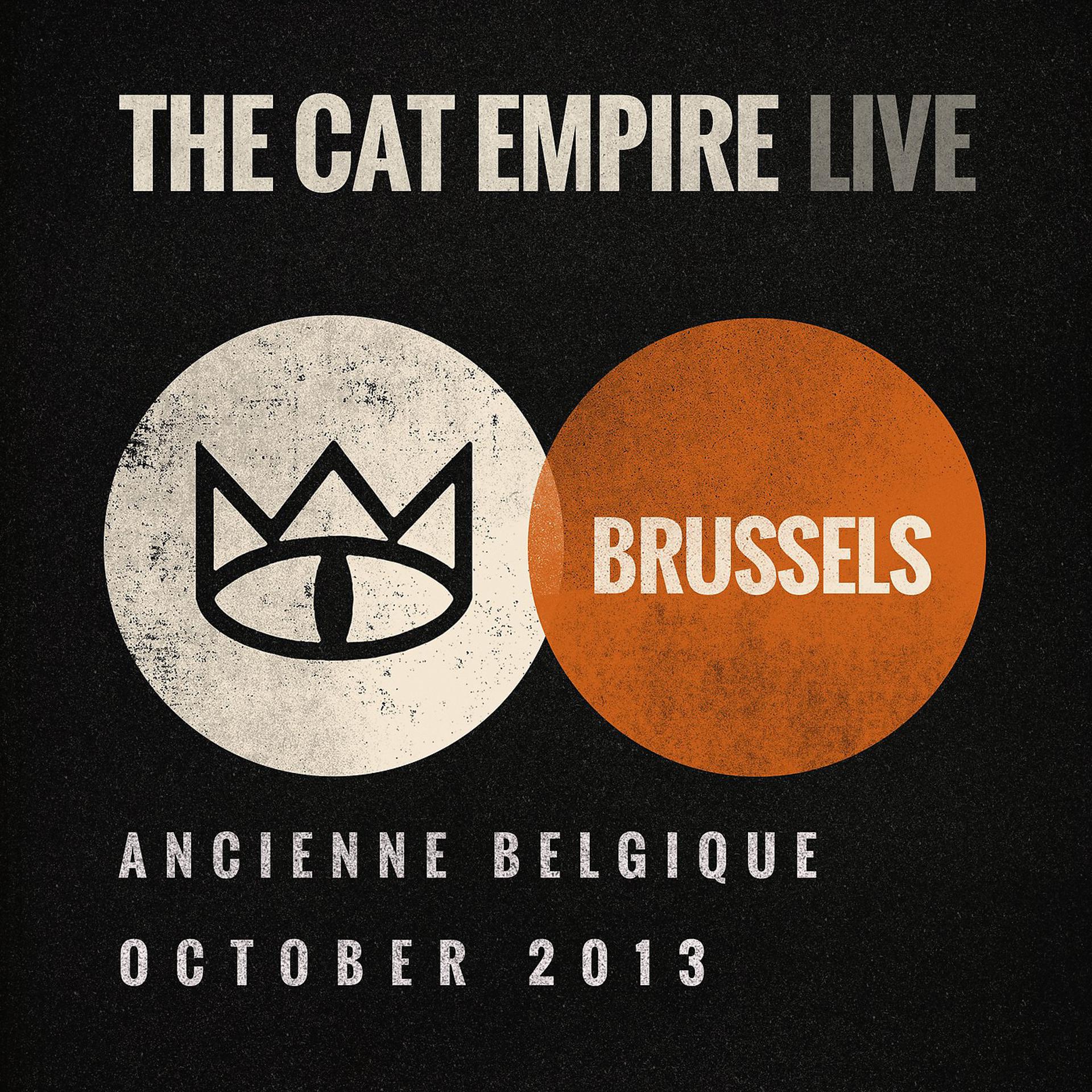Постер альбома The Cat Empire (Live at Ancienne Belgique, October 2013)