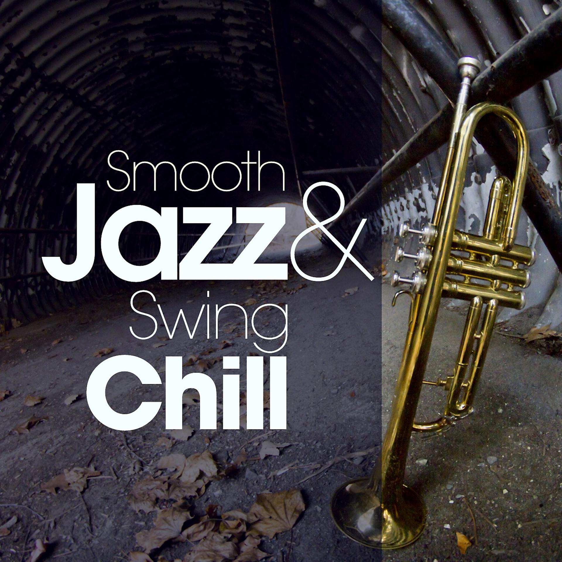 Постер альбома Smooth Jazz and Swing Chill