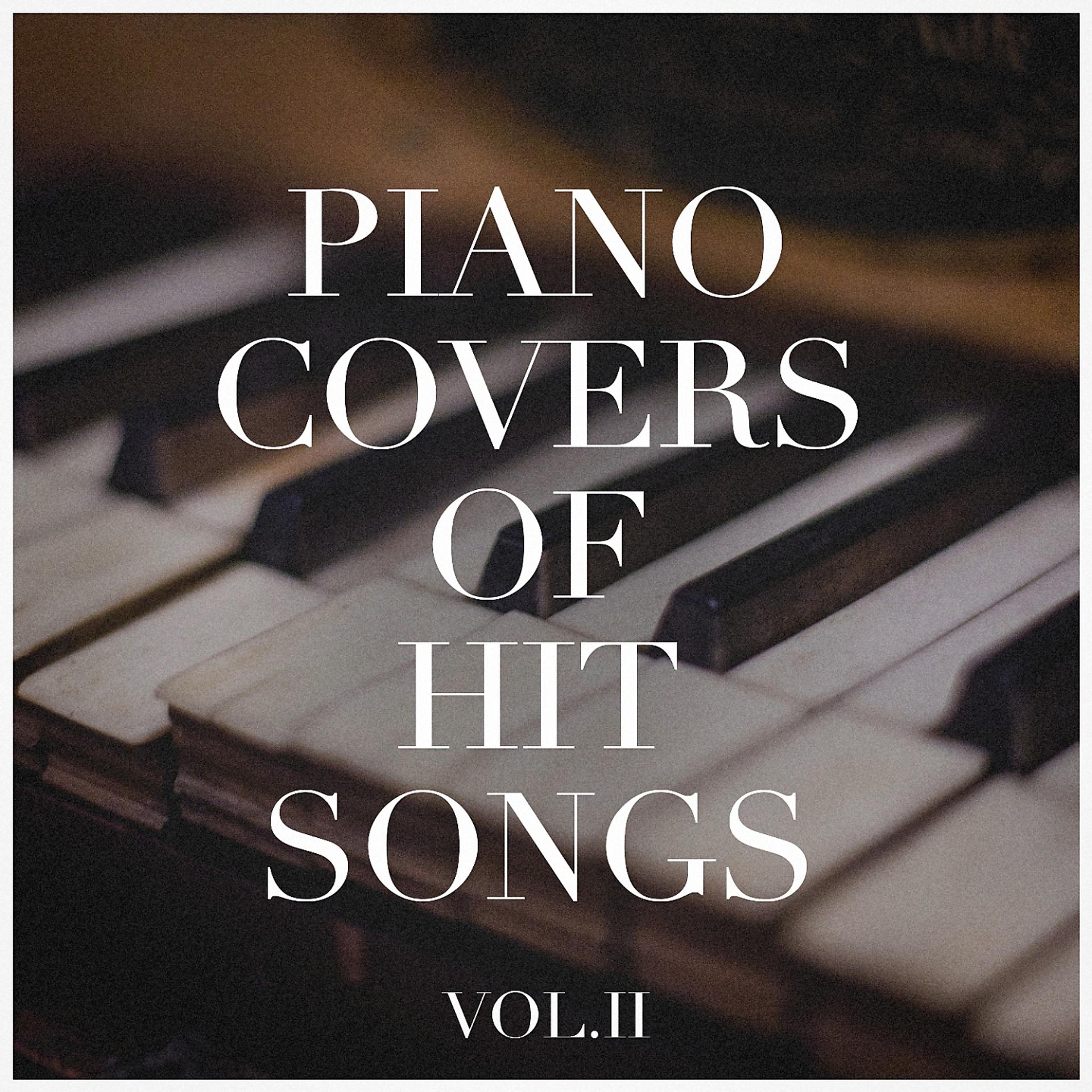 Постер альбома Piano Covers of Hit Songs, Vol. 2