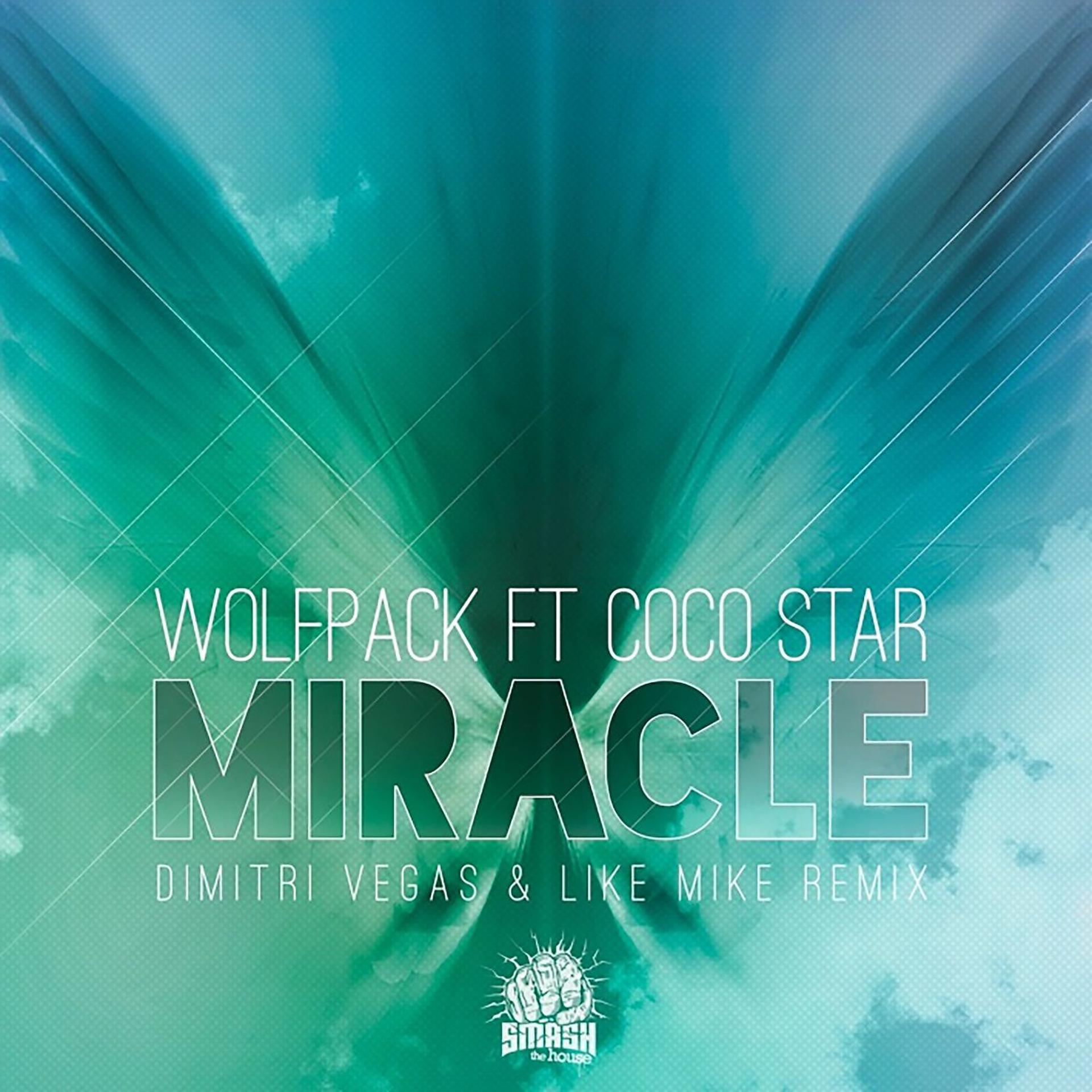 Постер альбома Miracle (feat. Coco Star) [Dimitri Vegas & Like Mike Remix]