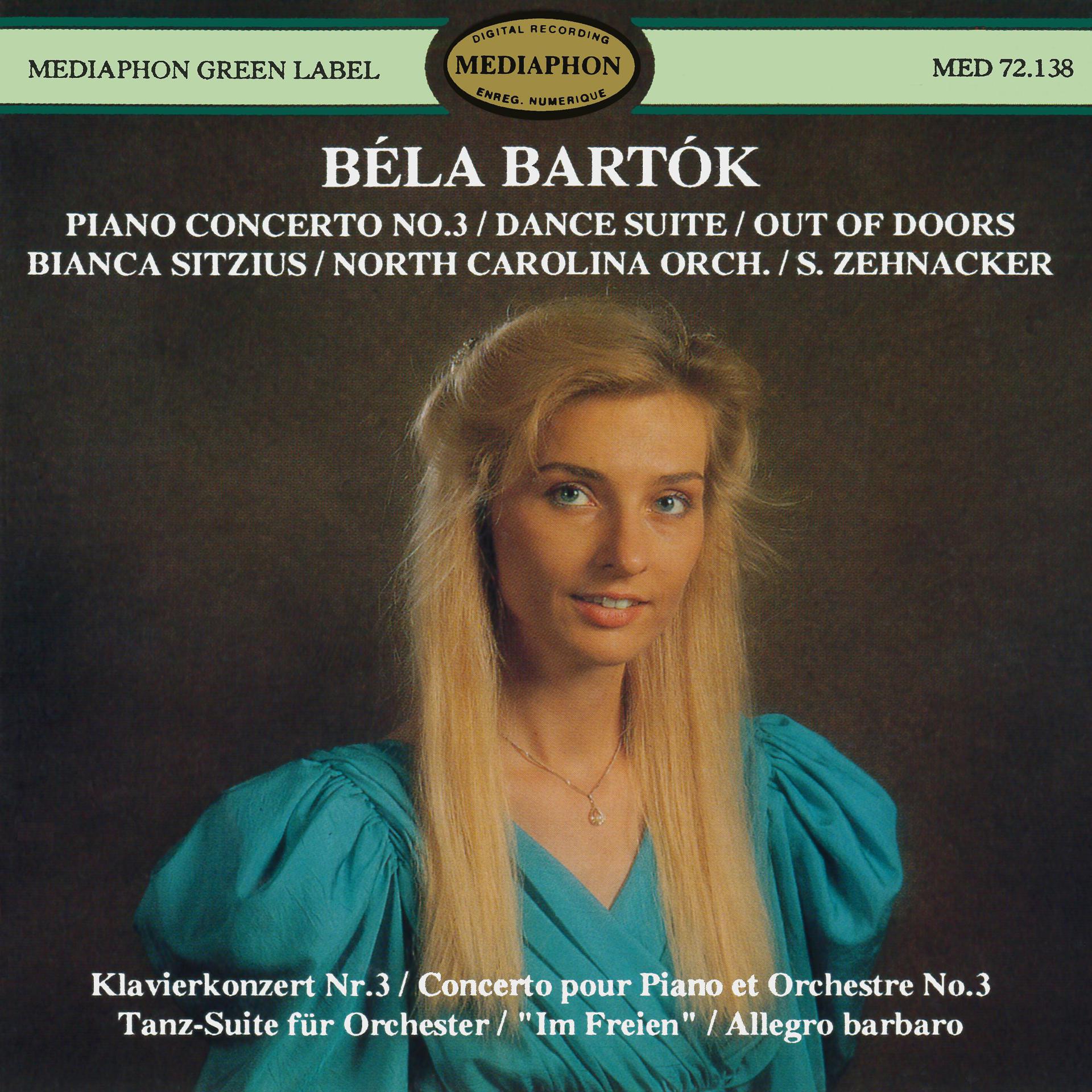 Постер альбома Béla Bartok: Piano Concerto No. 3, Dance Suite & Out of Doors
