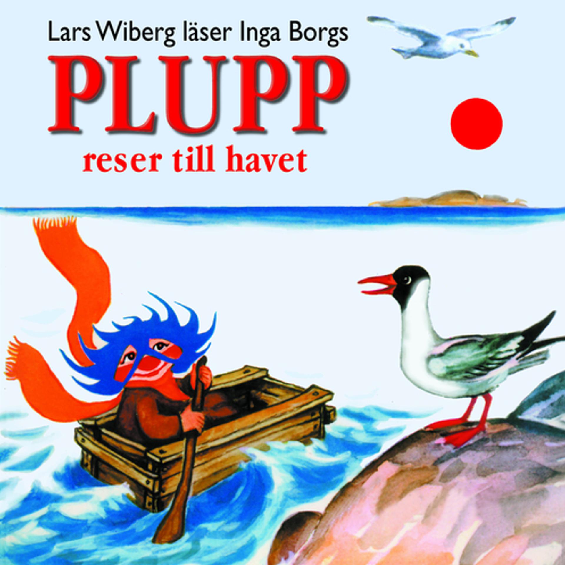 Постер альбома Lars Wiberg läser Inga Borgs "Plupp reser till havet"
