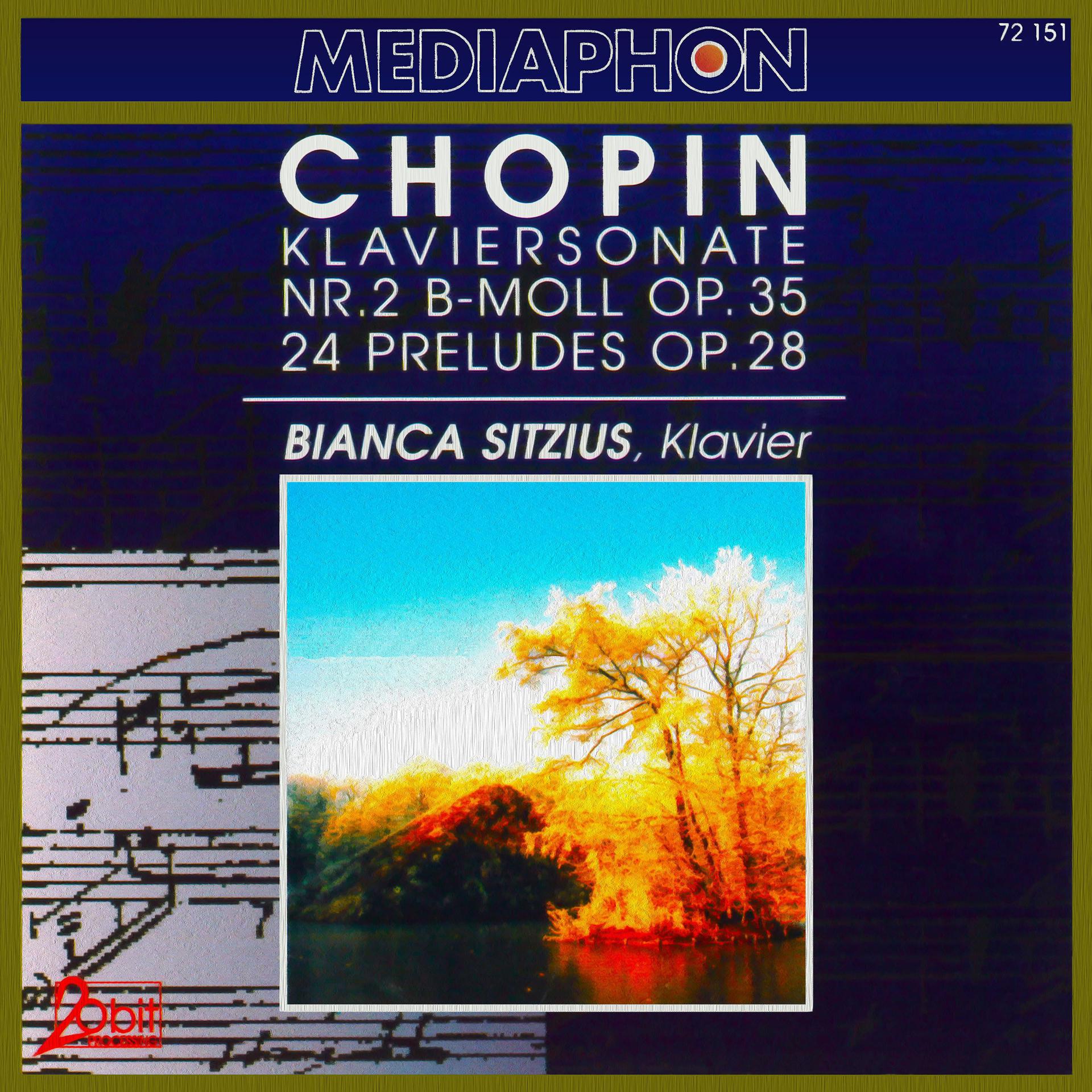 Постер альбома Chopin: Piano Sonata No. 2 in B-Flat Minor, Op. 35: & Preludes, Op. 28