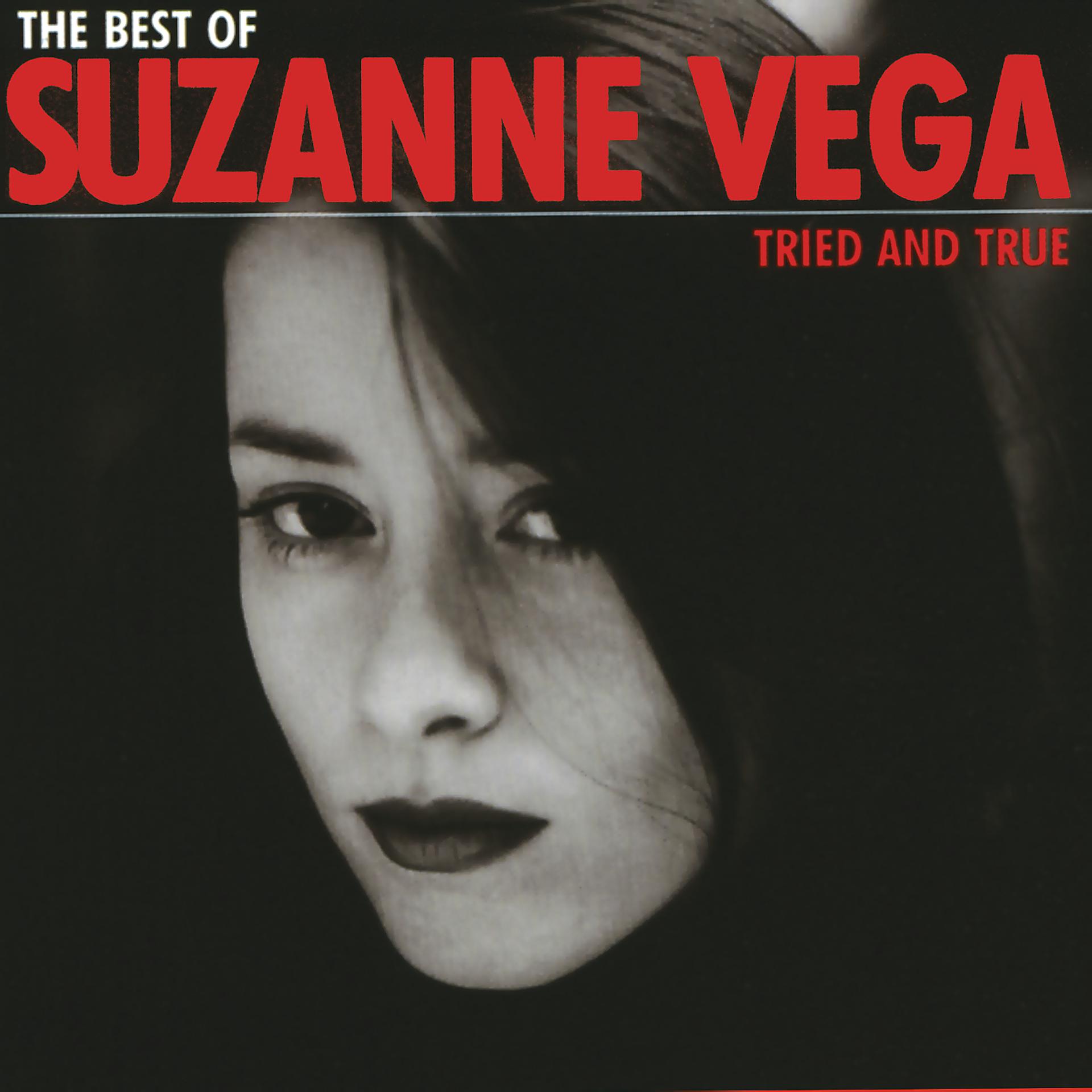 Постер альбома The Best Of Suzanne Vega - Tried And True