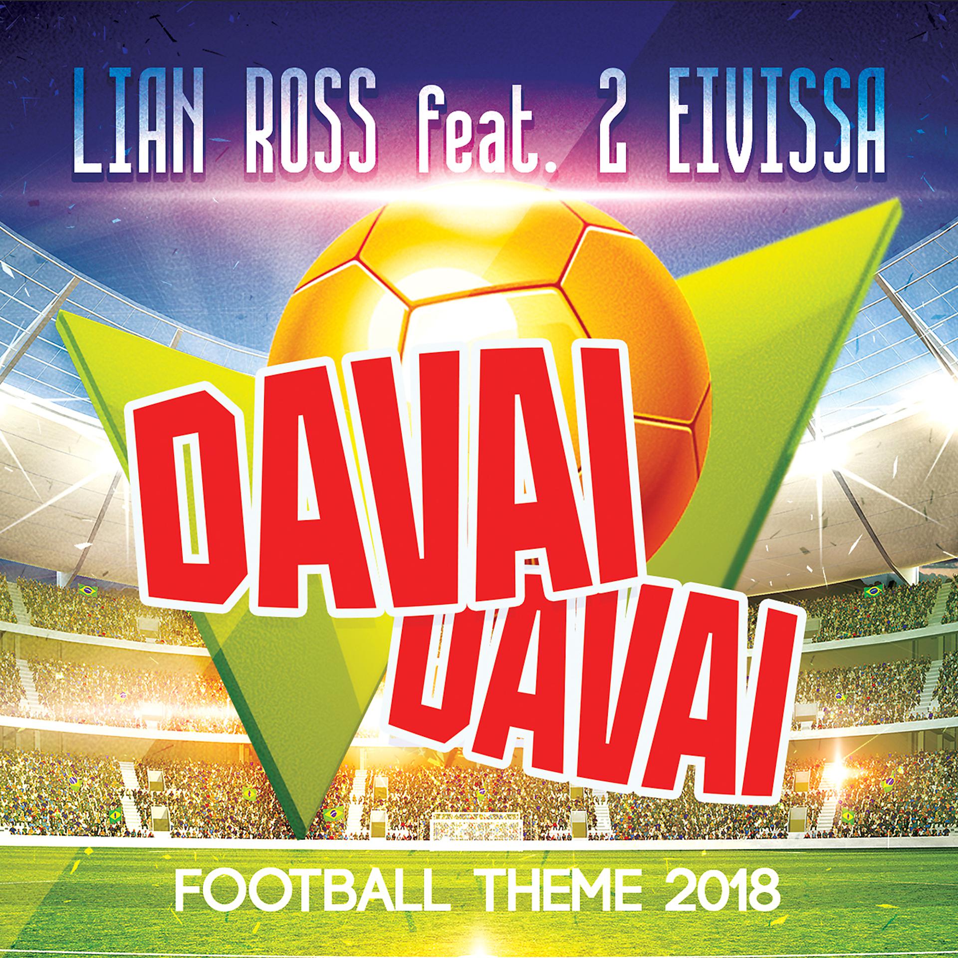 Постер альбома Davai Davai (Football Theme 2018)